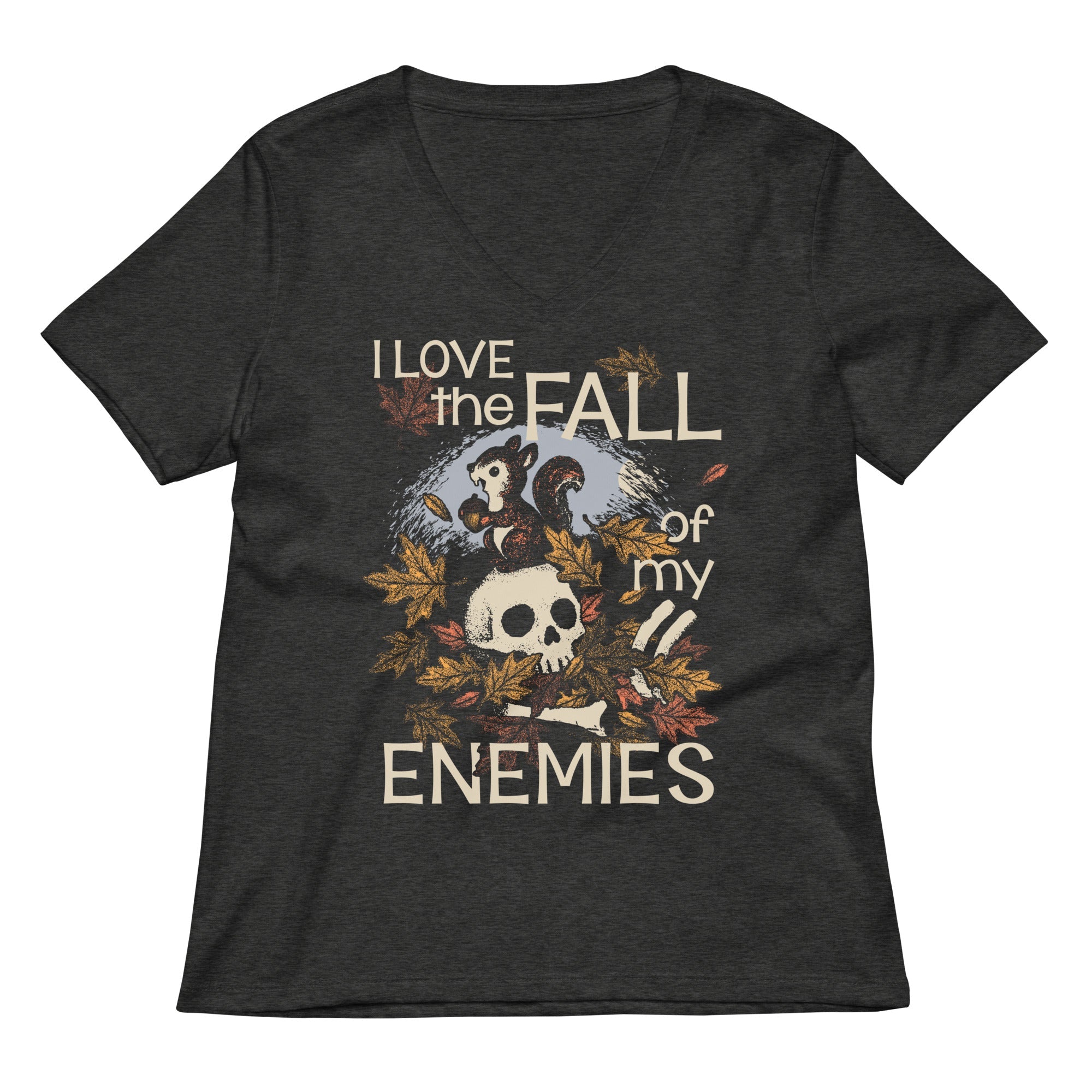 I Love The Fall Of My Enemies Women's V-Neck Tee