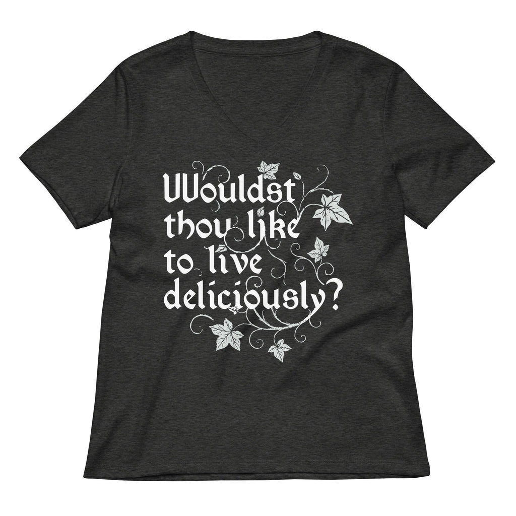 Wouldst Thou Like To Live Deliciously? Women's V-Neck Tee