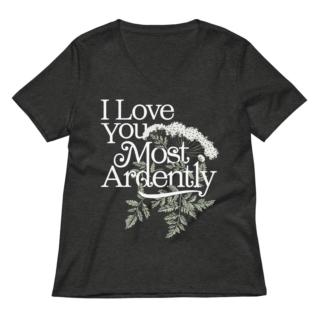 I Love You Most Ardently Women's V-Neck Tee