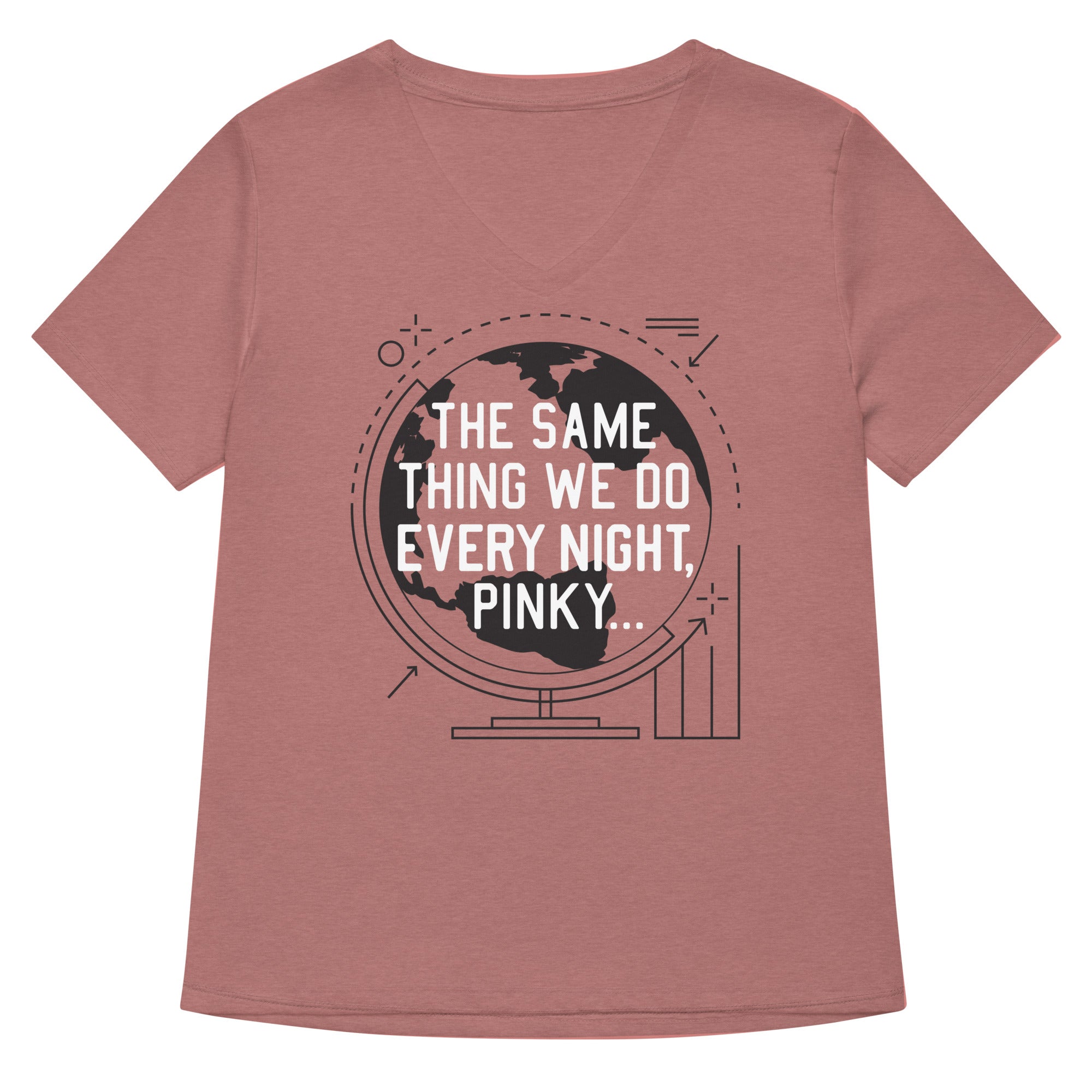 The Same Thing We Do Every Night Women's V-Neck Tee