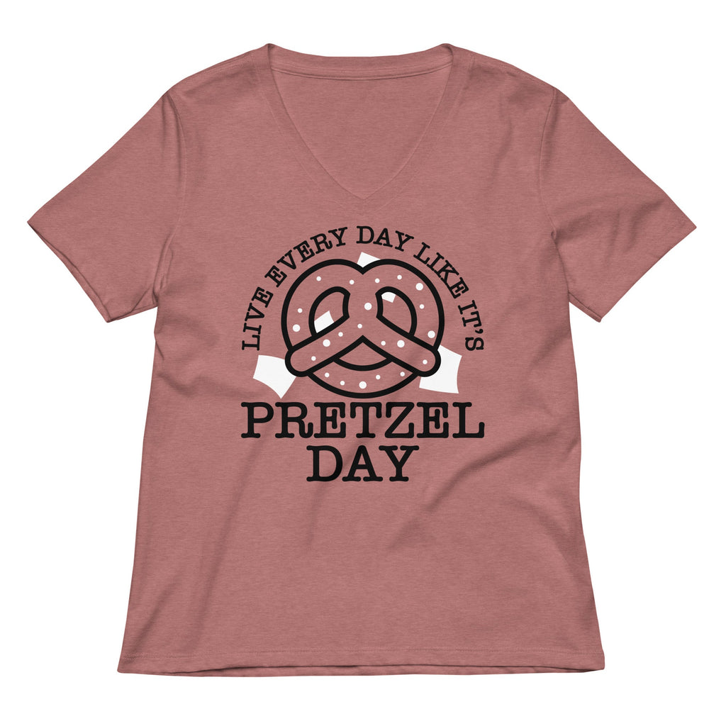 Live Every Day Like It's Pretzel Day Women's V-Neck Tee