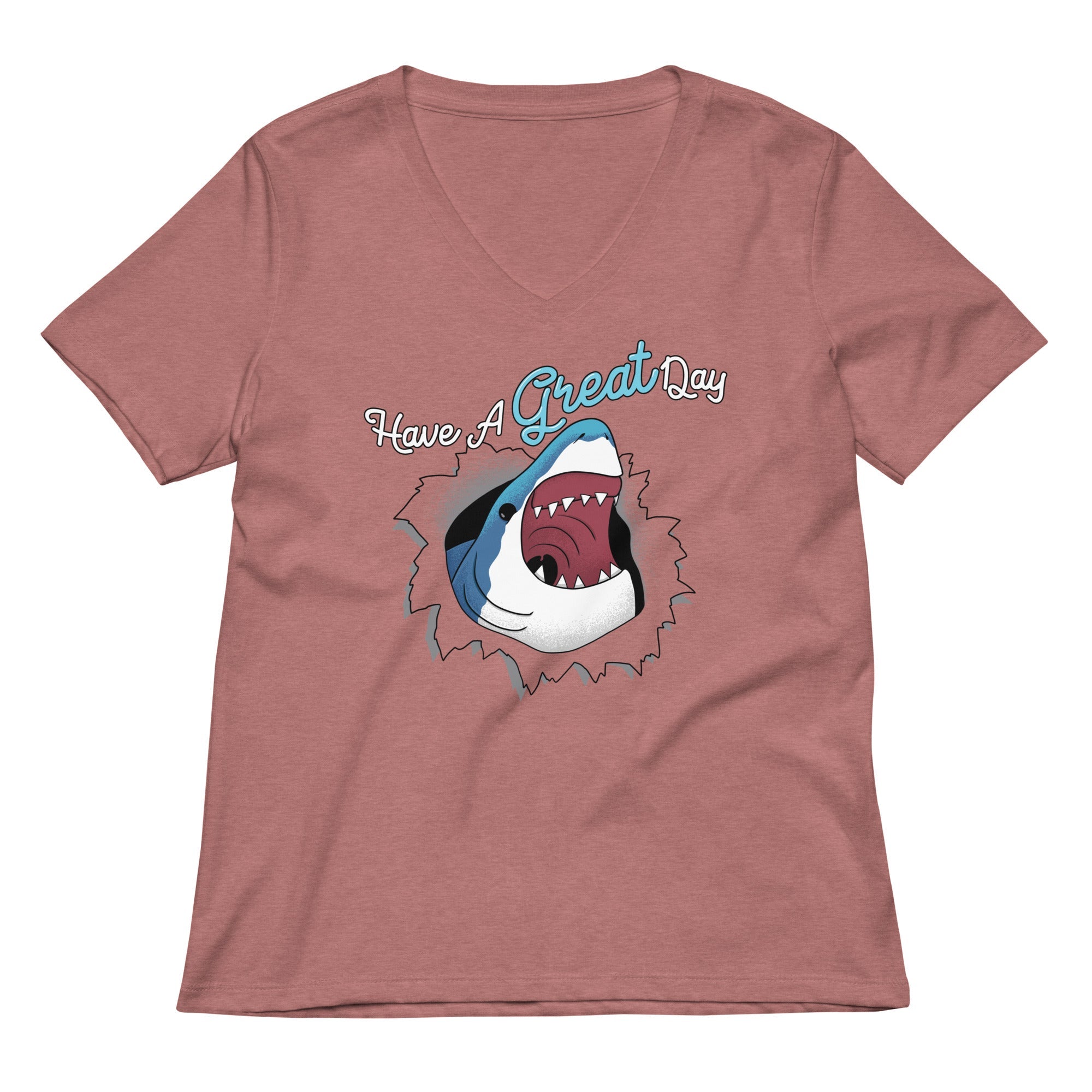 Have A Great Day Women's V-Neck Tee
