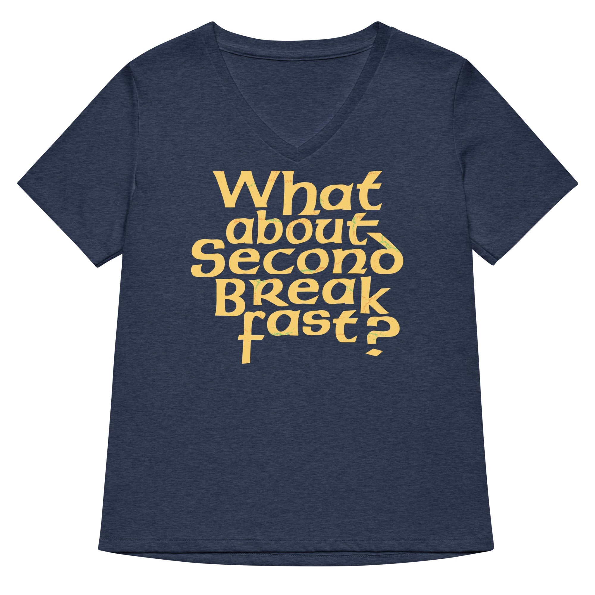 What About Second Breakfast? Women's V-Neck Tee
