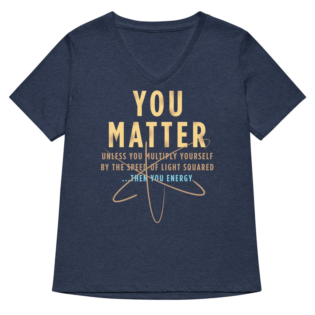 You Matter Women's V-Neck Tee