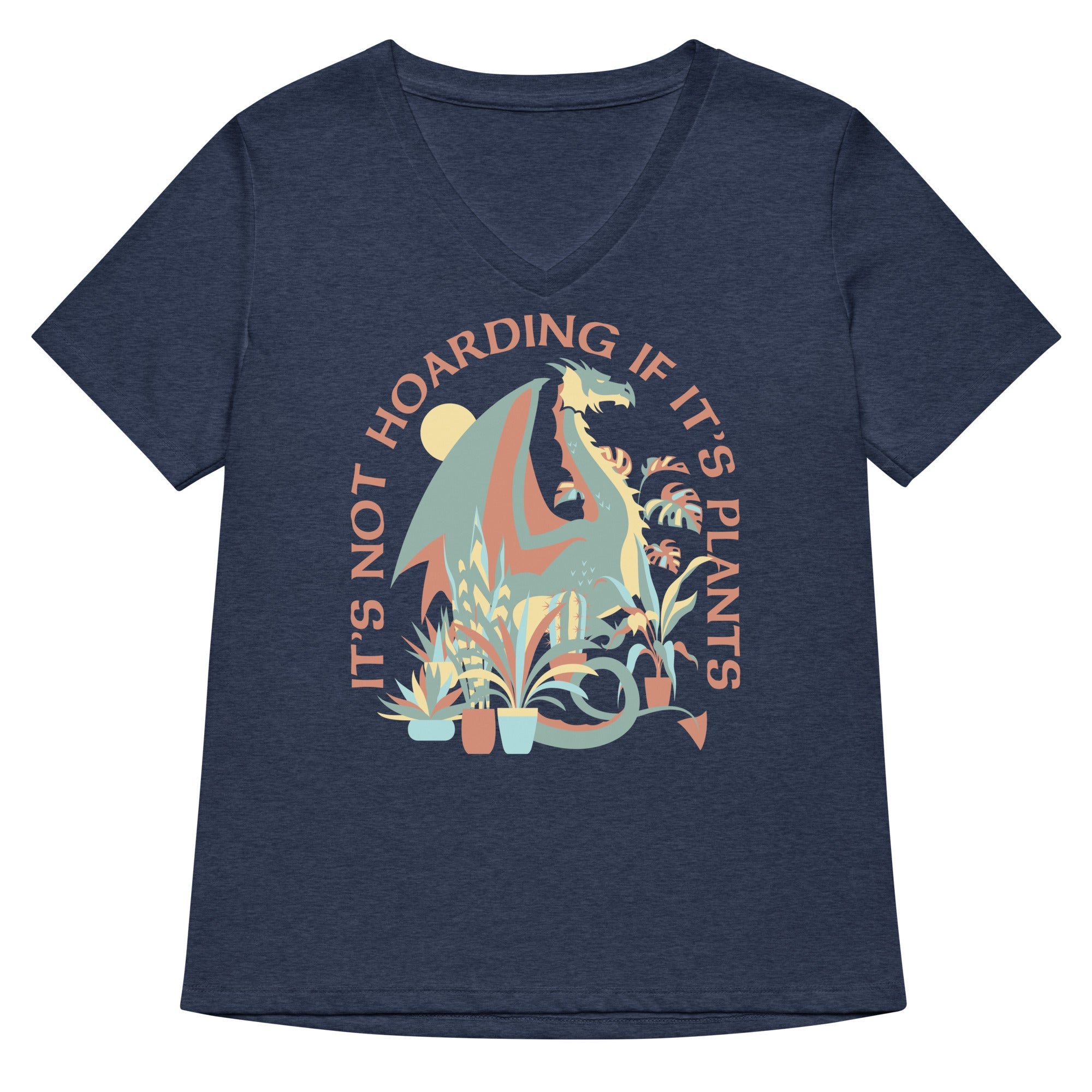 It's Not Hoarding If It's Plants Women's V-Neck Tee