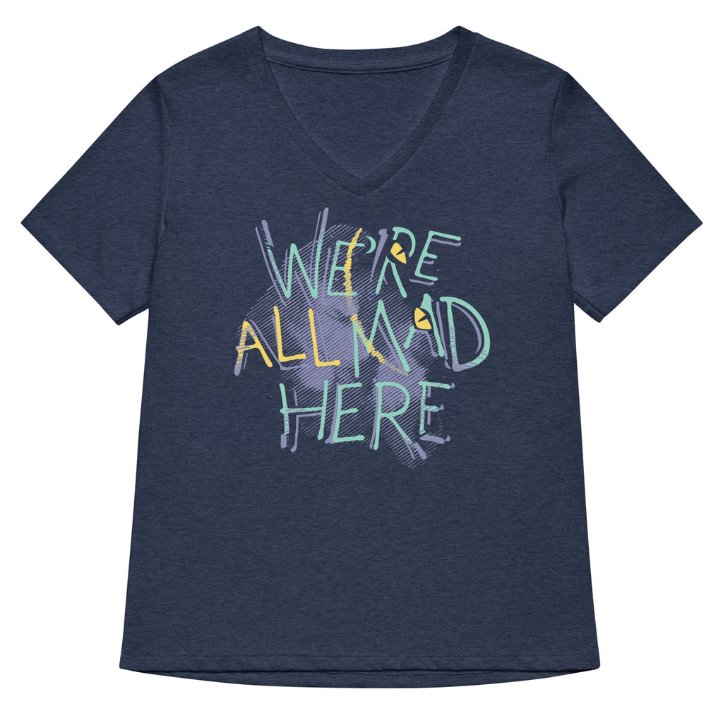 We're All Mad Here Women's V-Neck Tee