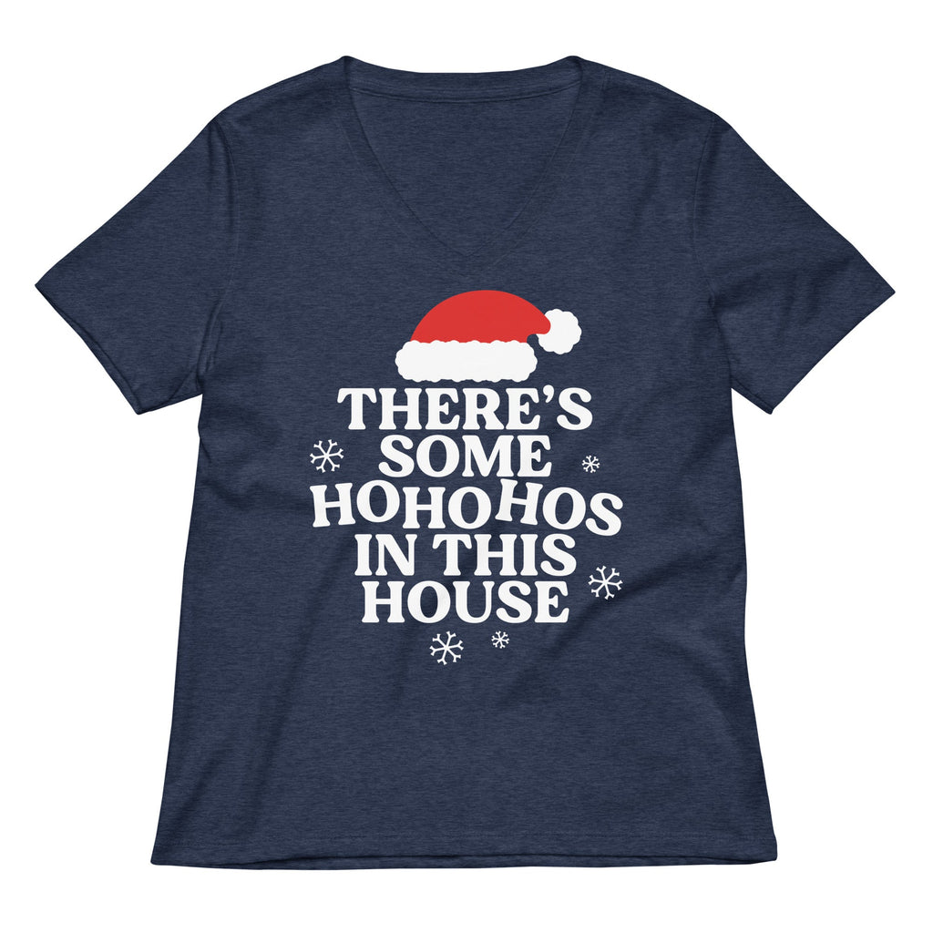There's Some Ho Ho Hos In This House Women's V-Neck Tee