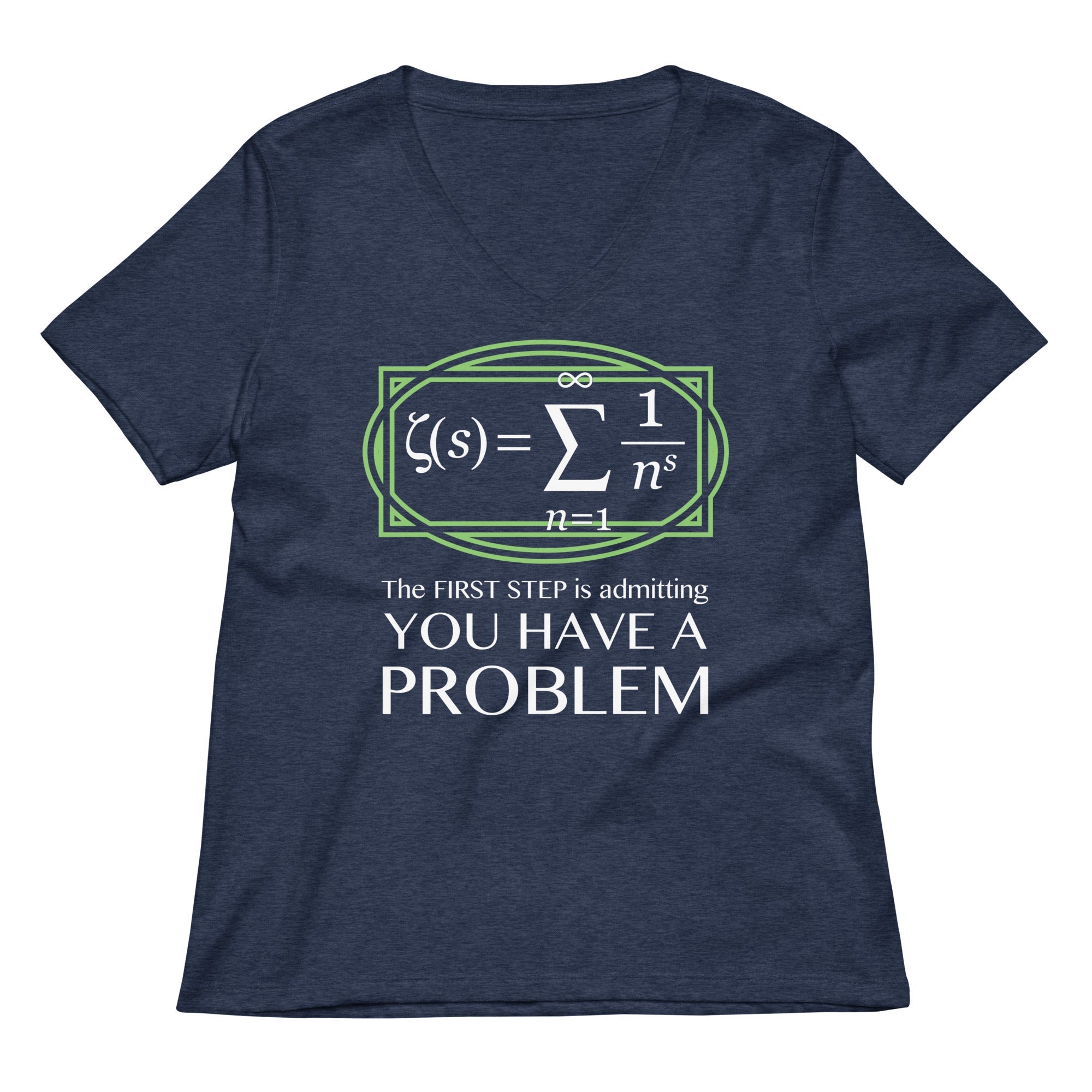 You Have A Problem Women's V-Neck Tee