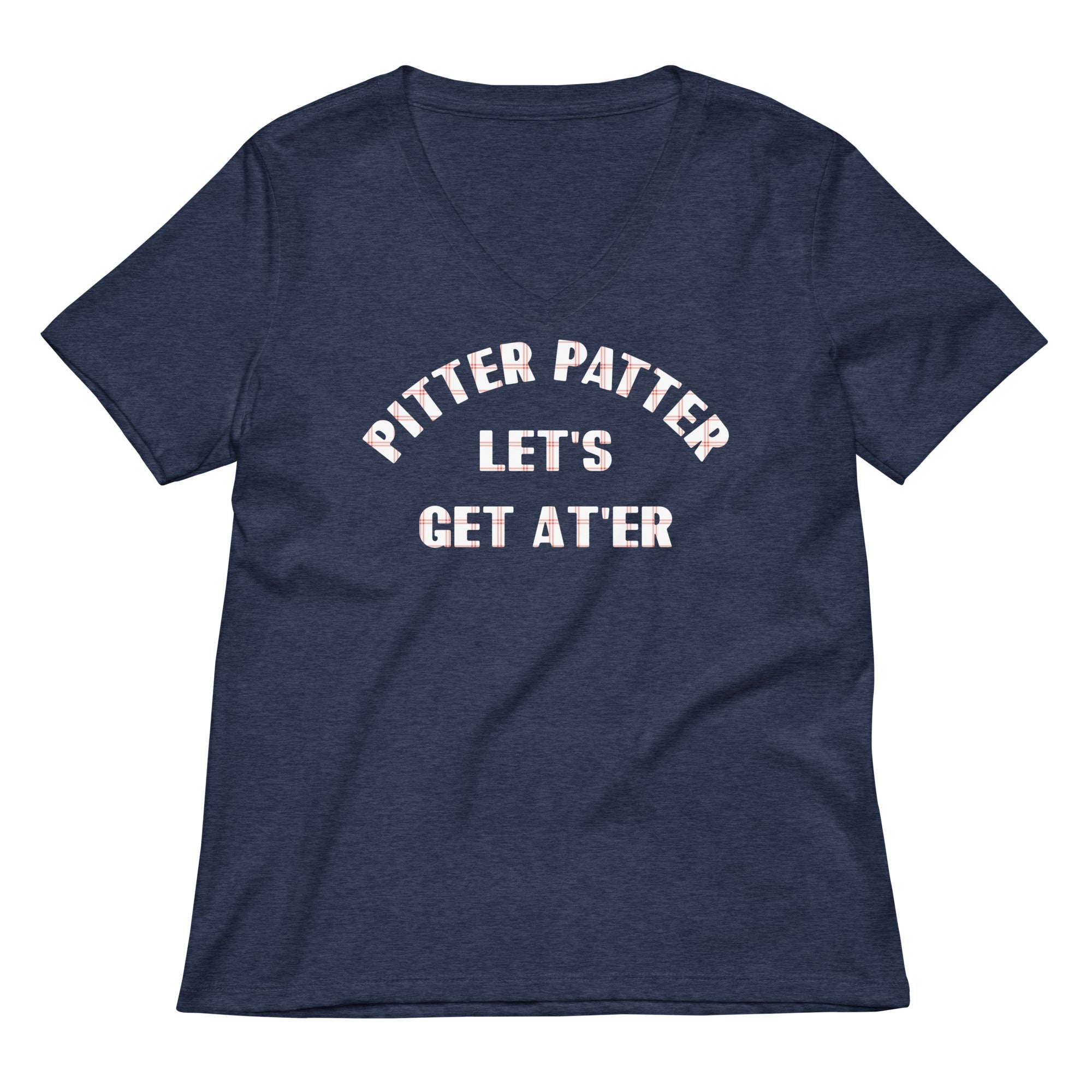 Pitter Patter Let's Get At'er Women's V-Neck Tee