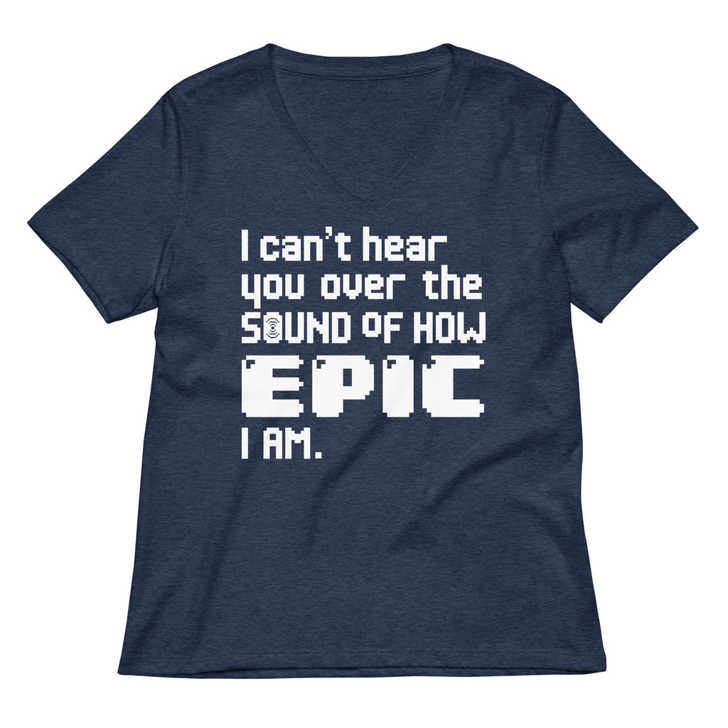I Can't Hear You Women's V-Neck Tee
