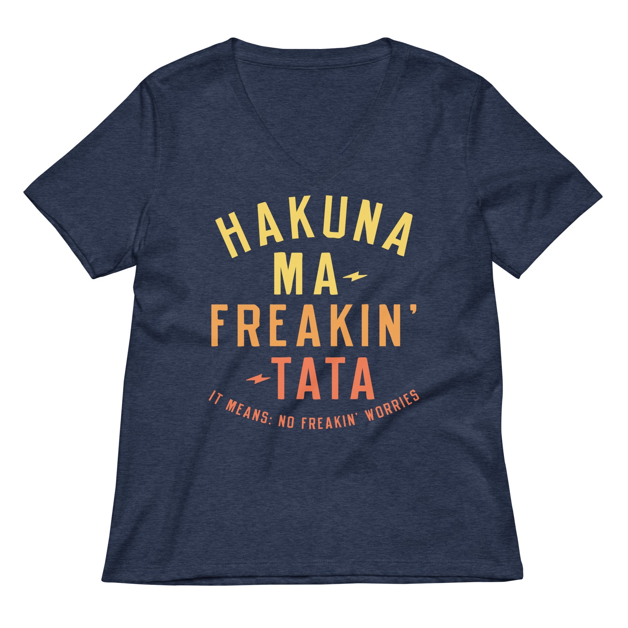Hakuna Ma-Freakin-Tata Women's V-Neck Tee