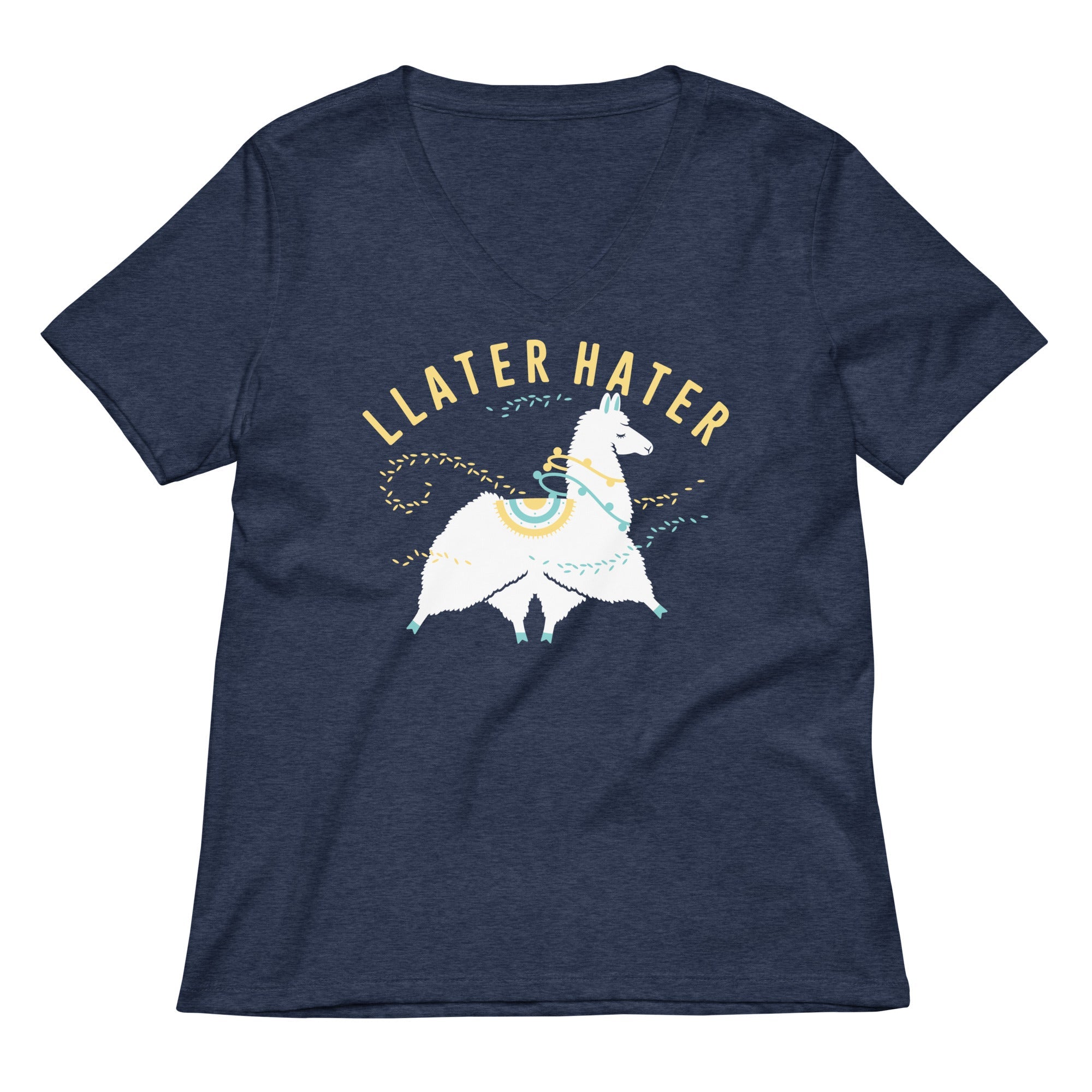 Llater Hater Women's V-Neck Tee