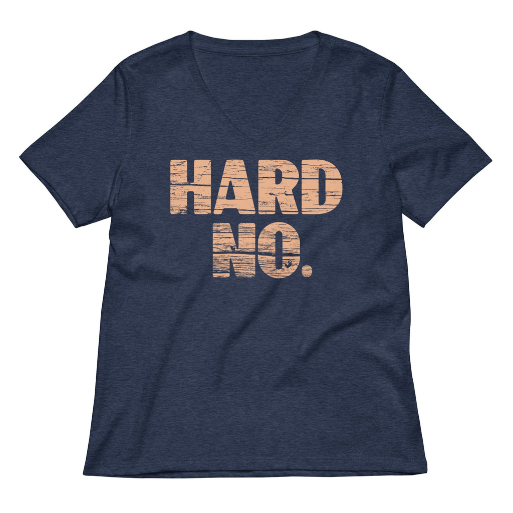 Hard No Women's V-Neck Tee