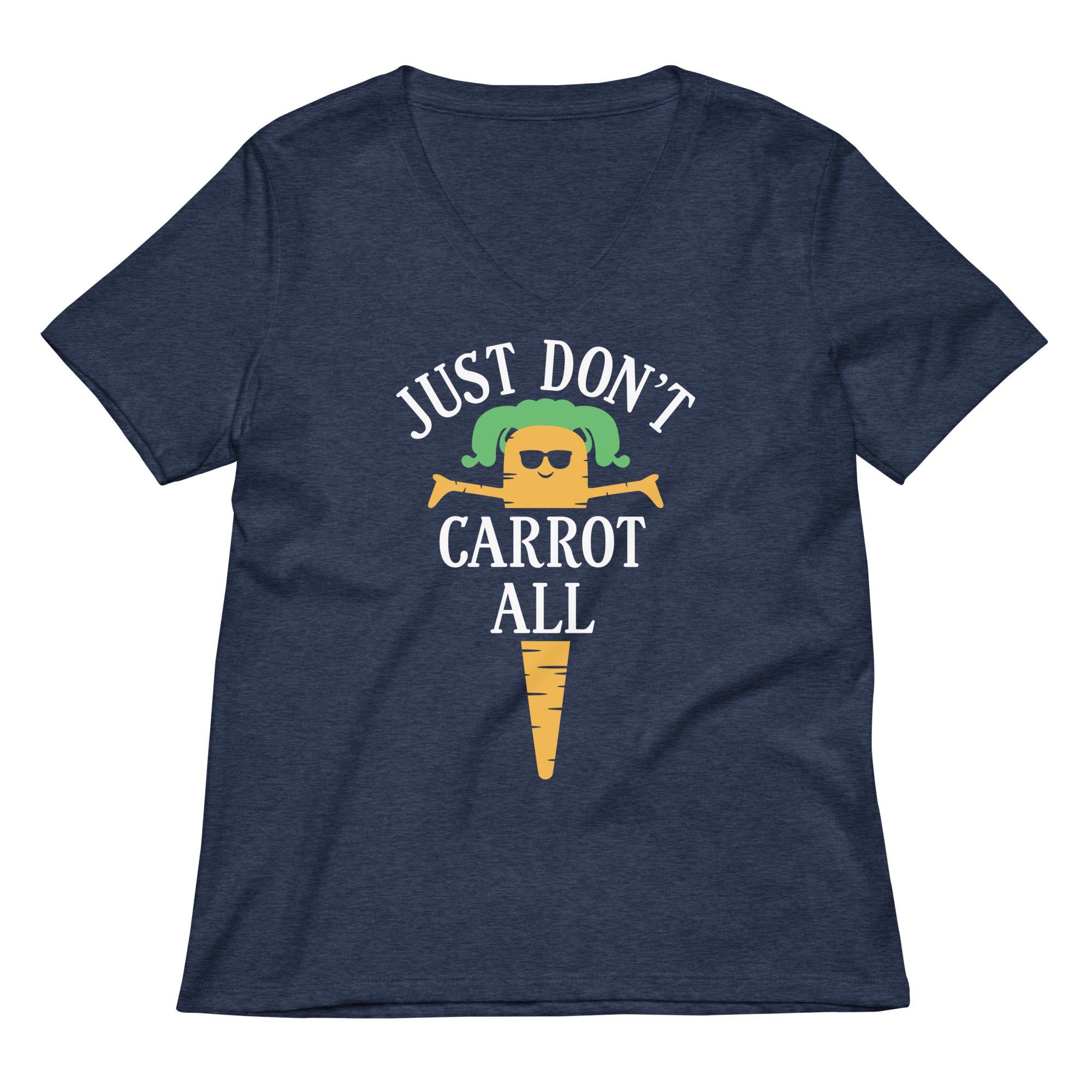 Just Don't Carrot All Women's V-Neck Tee