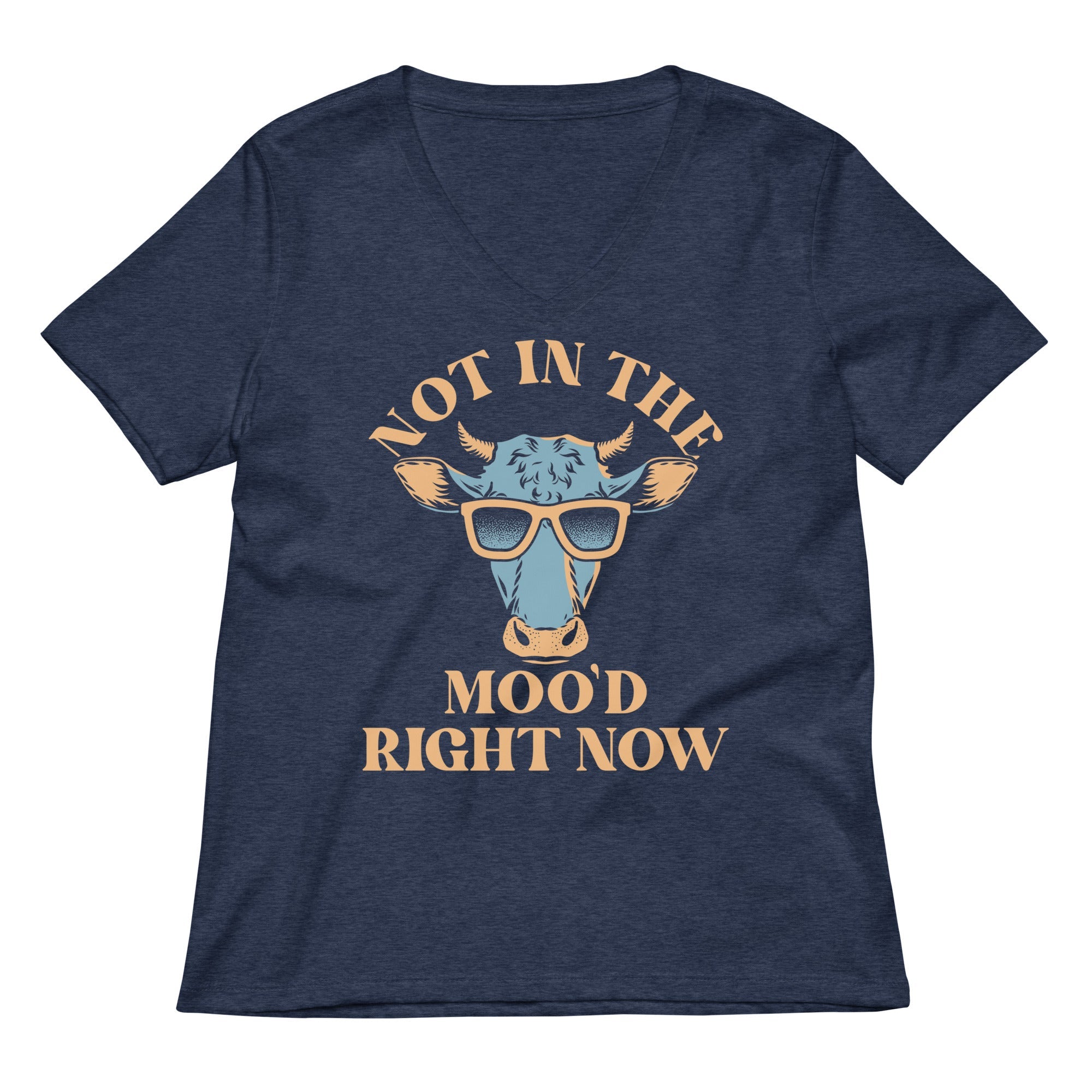 Not In The Moo'd Right Now Women's V-Neck Tee