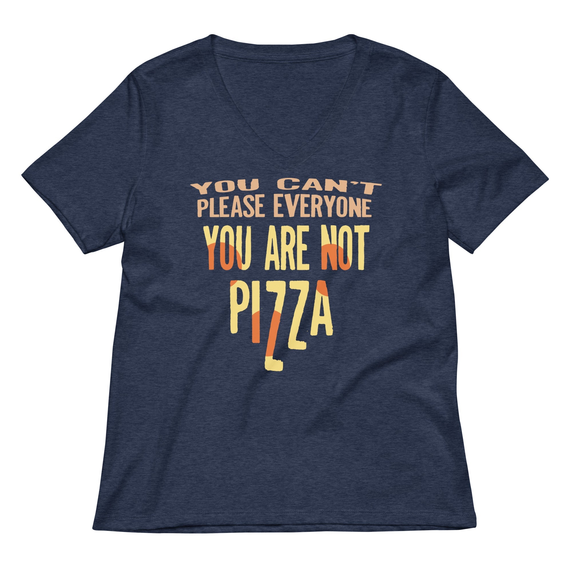 You Are Not Pizza Women's V-Neck Tee