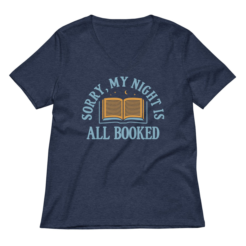 Sorry, My Night Is All Booked Women's V-Neck Tee