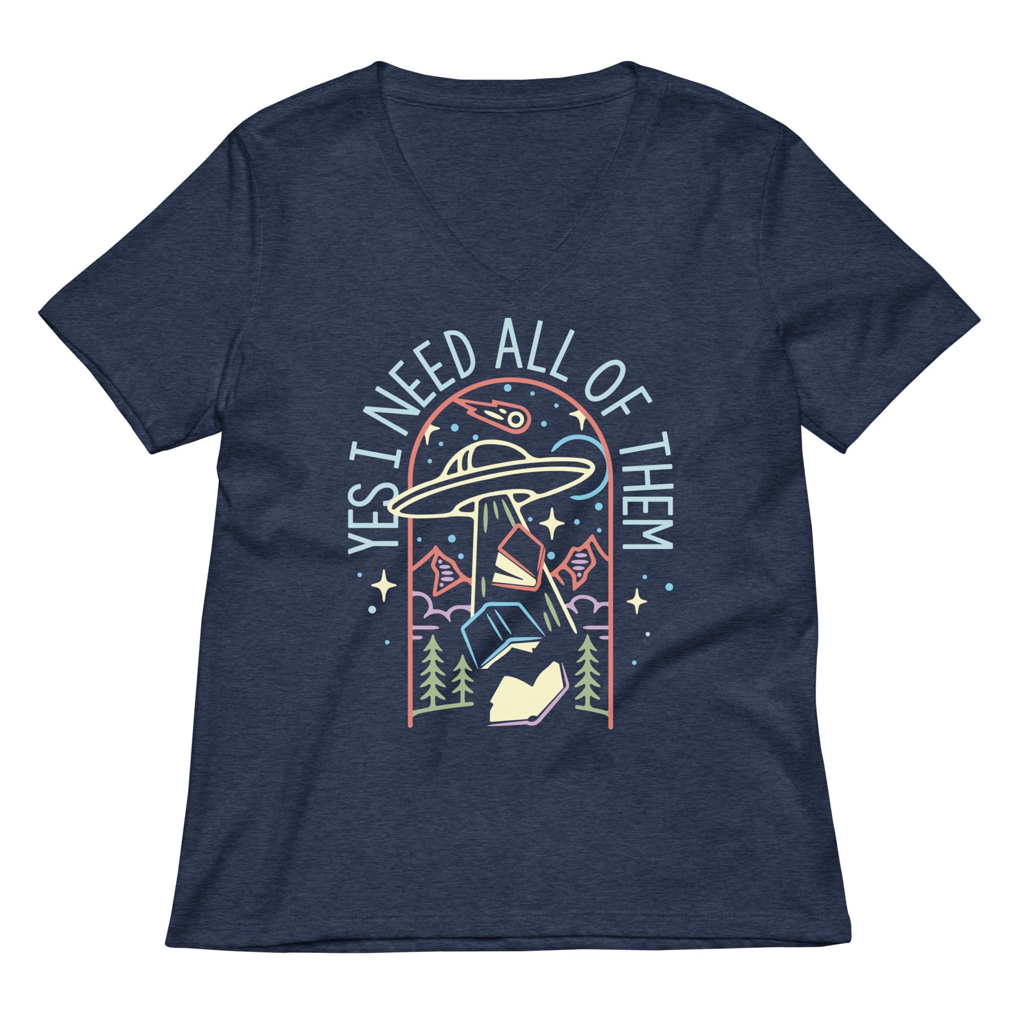 Yes I Need All Of Them Women's V-Neck Tee