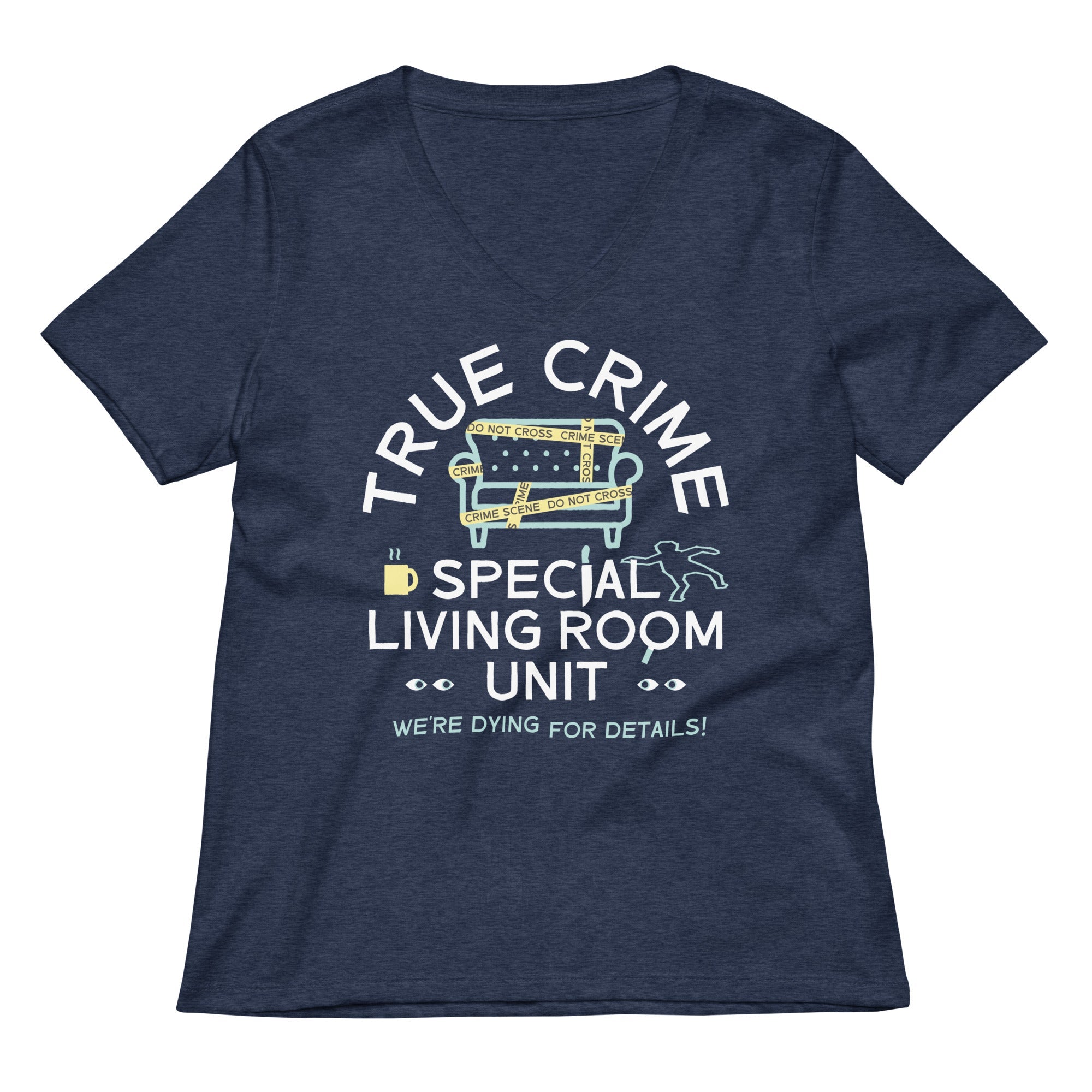 True Crime Special Living Room Unit Women's V-Neck Tee
