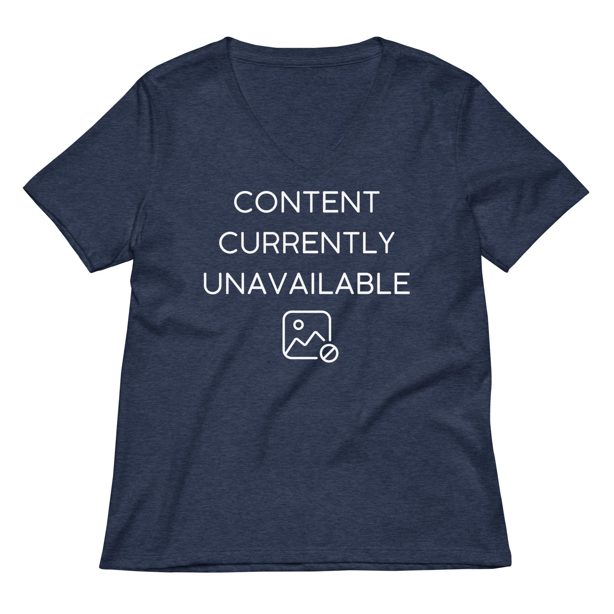 Content Currently Unavailable Women's V-Neck Tee