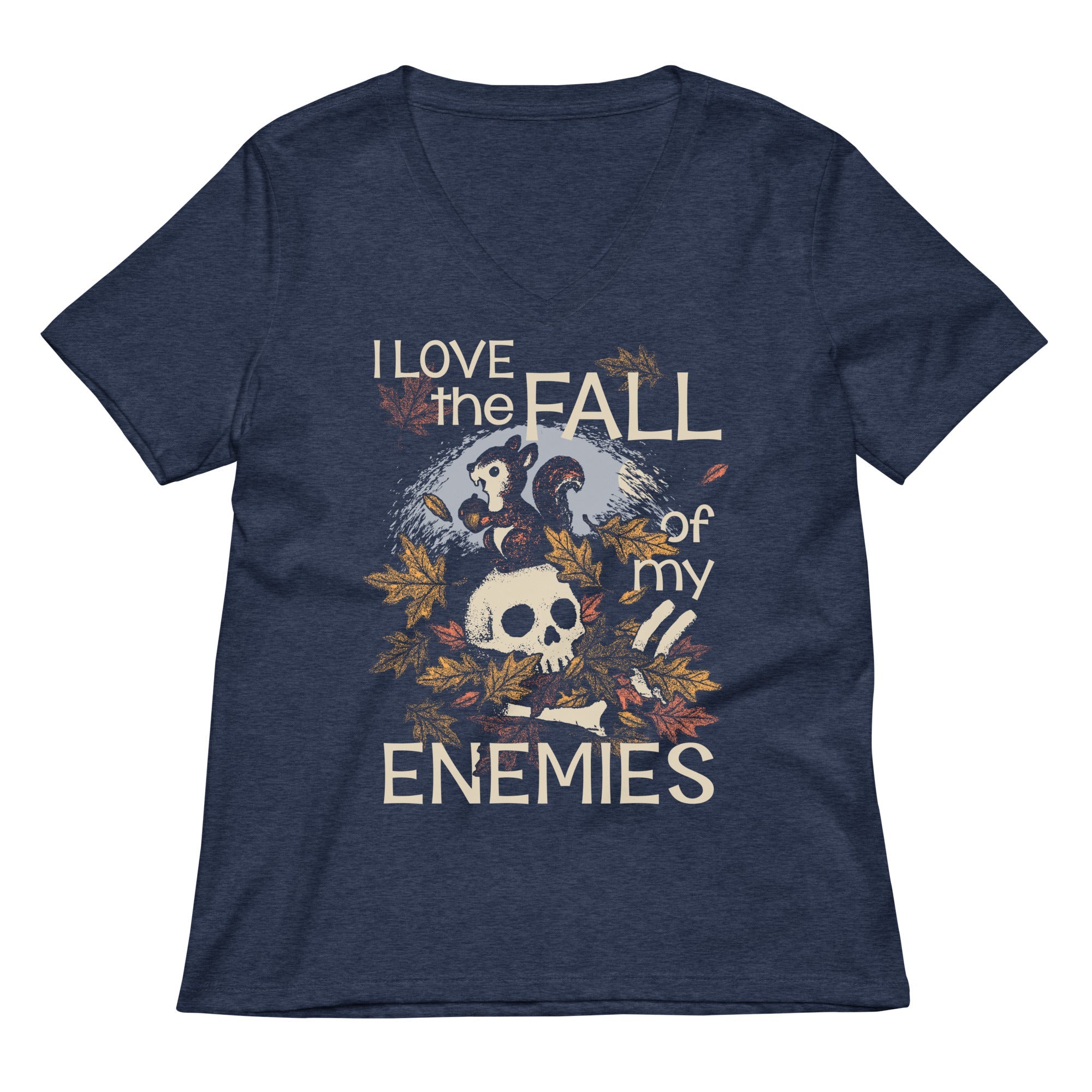 I Love The Fall Of My Enemies Women's V-Neck Tee