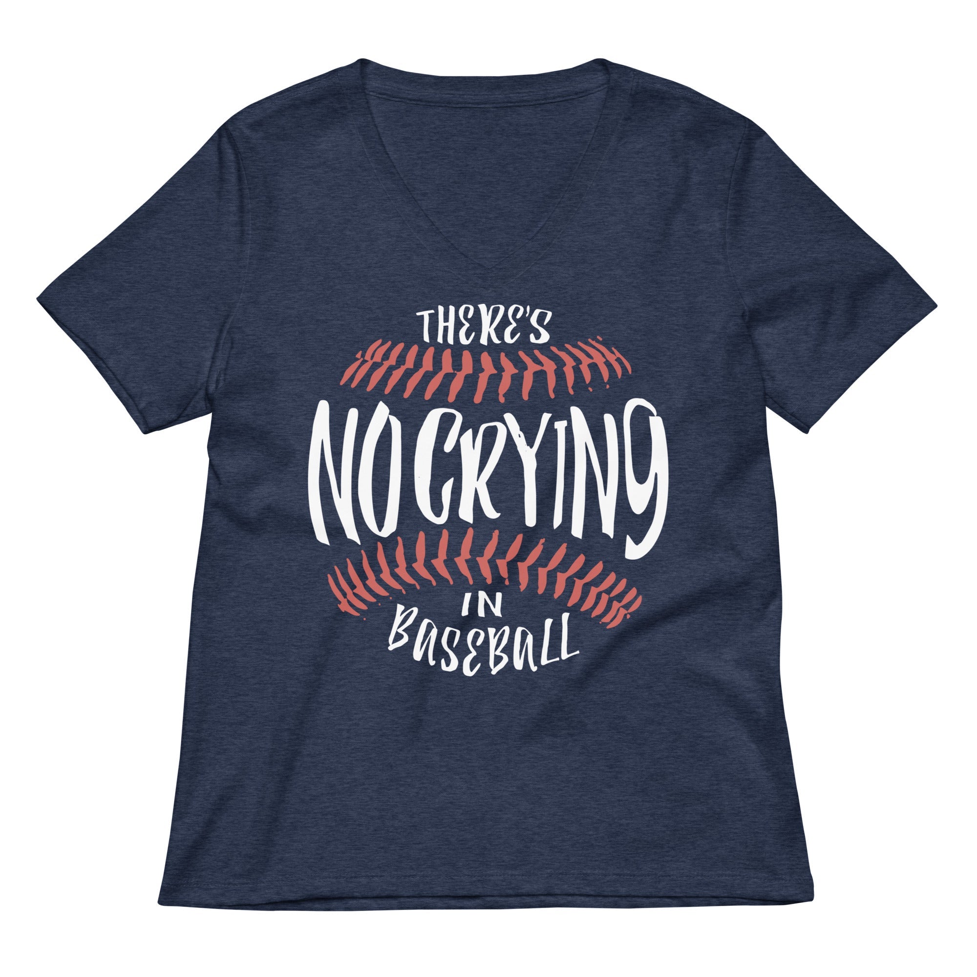 There's No Crying In Baseball Women's V-Neck Tee