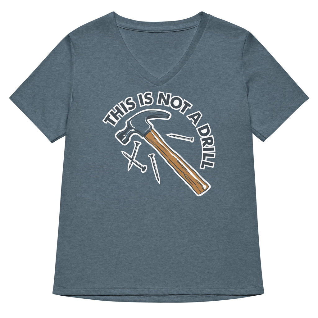 This Is Not A Drill Women's V-Neck Tee
