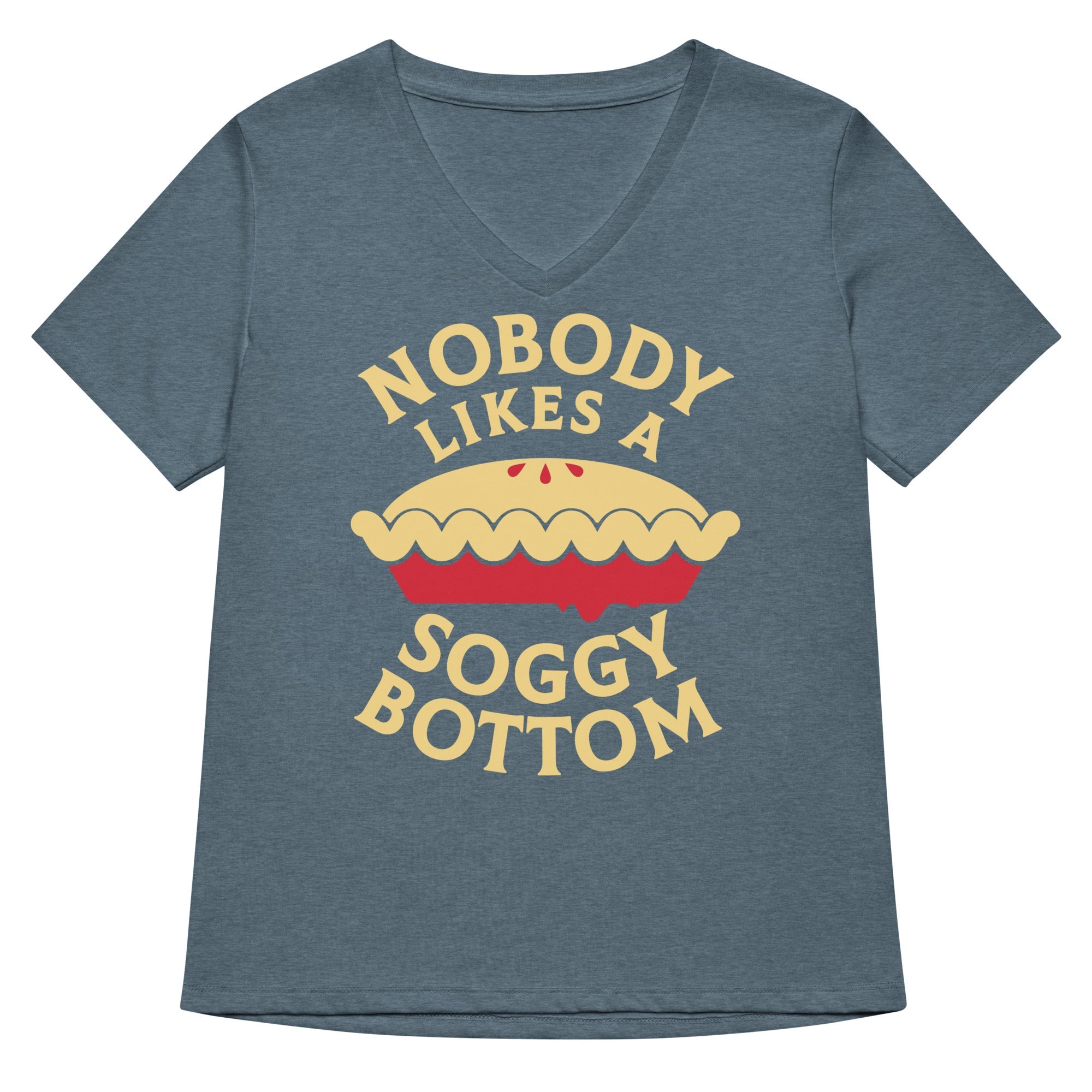 Nobody Likes A Soggy Bottom Women's V-Neck Tee