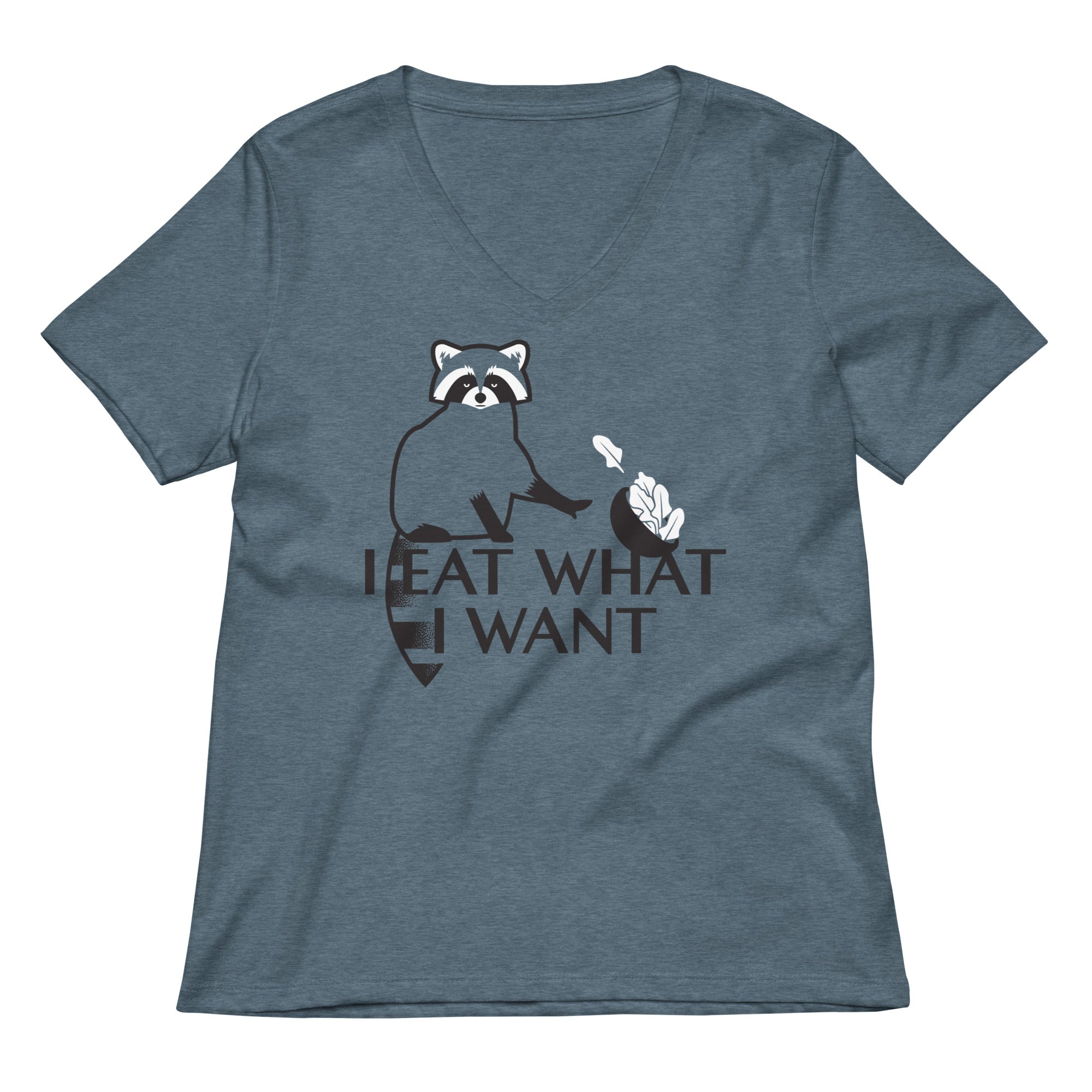 I Eat What I Want Women's V-Neck Tee