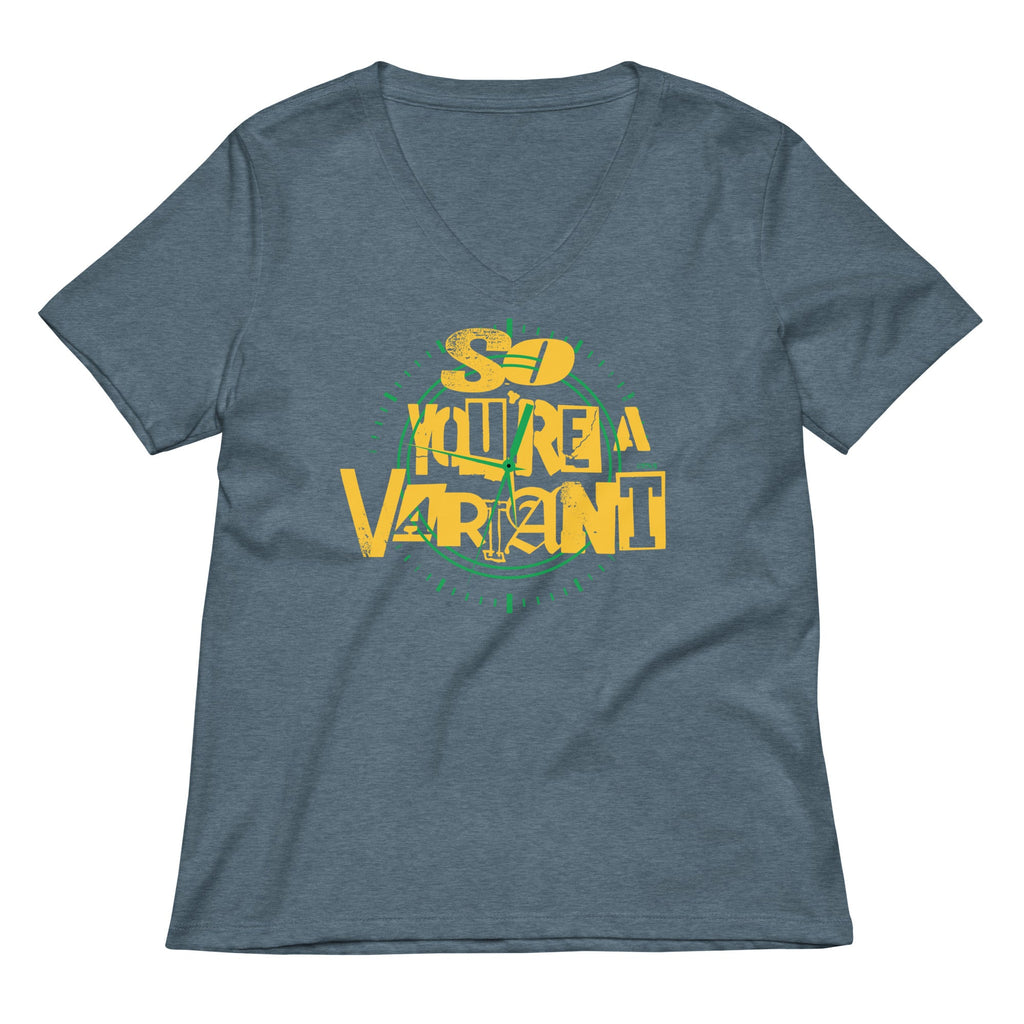 So You're A Variant Women's V-Neck Tee