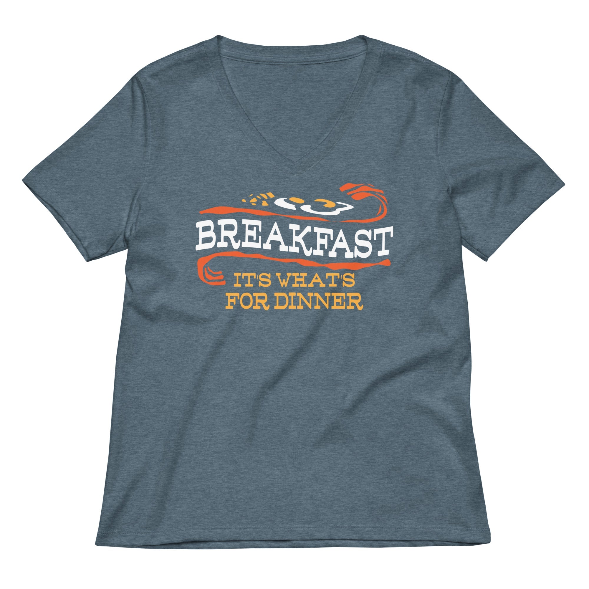 Breakfast, It's What's For Dinner Women's V-Neck Tee