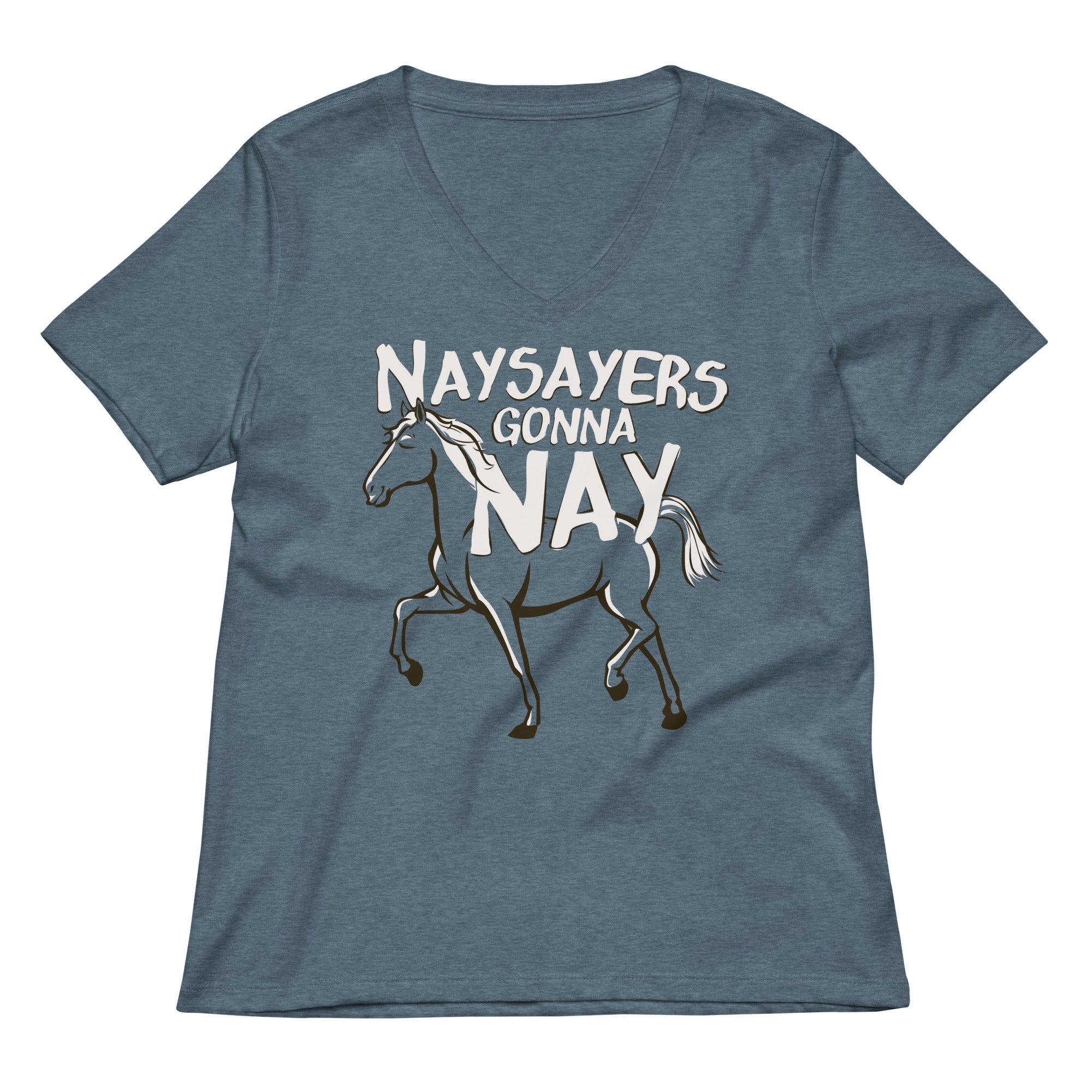 Nay Sayers Gonna Nay Women's V-Neck Tee