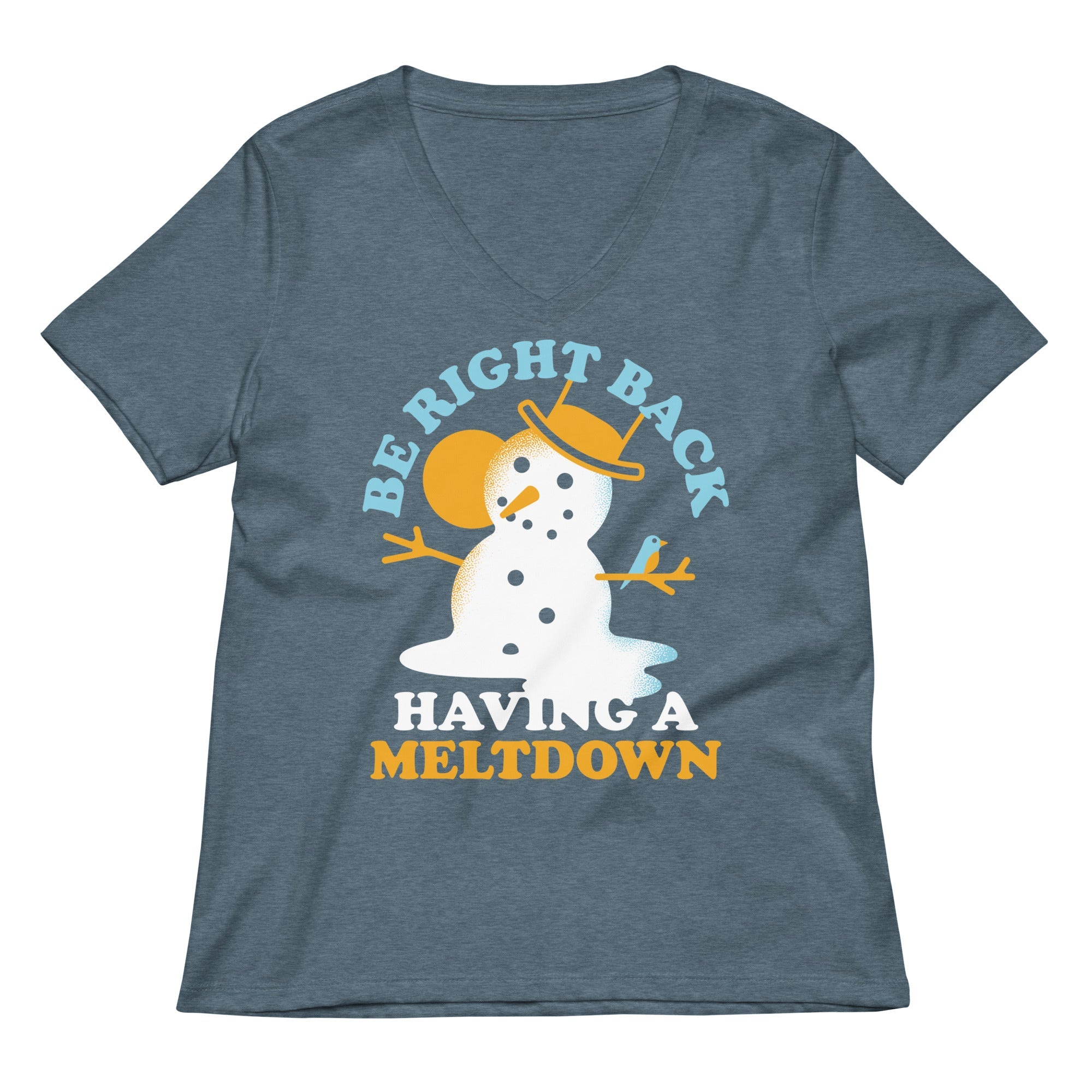 Be Right Back Having A Meltdown Women's V-Neck Tee
