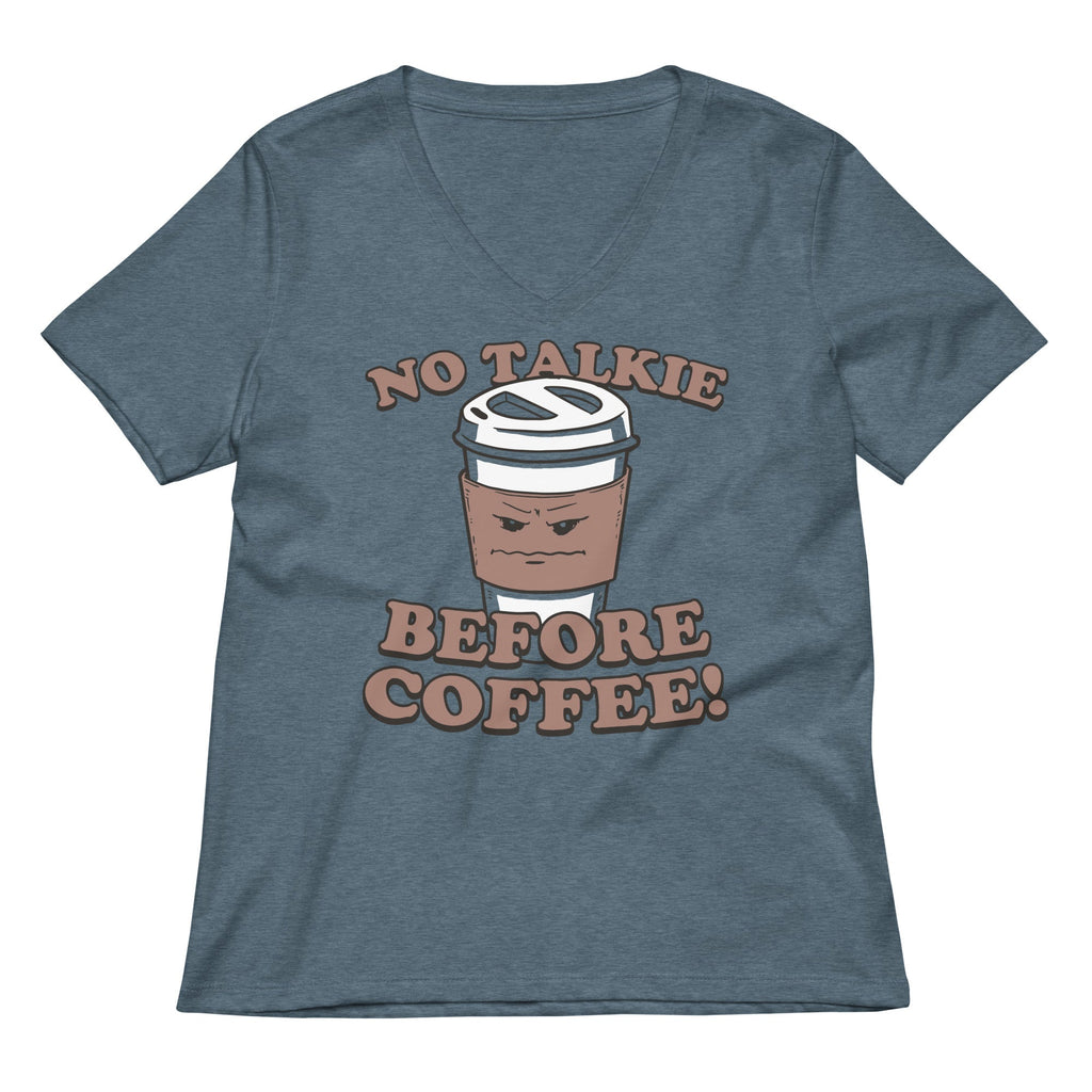 No Talkie Before Coffee! Women's V-Neck Tee
