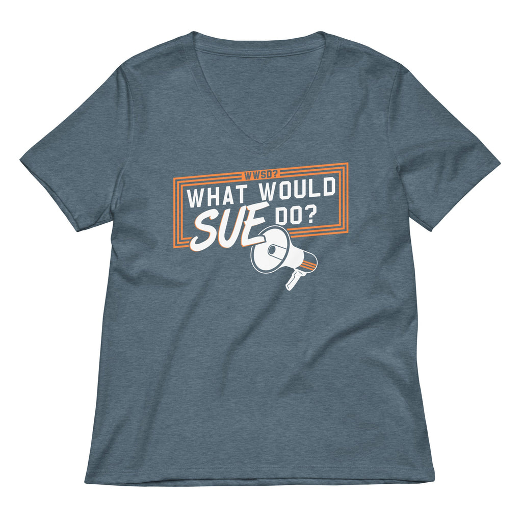 What Would Sue Do? Women's V-Neck Tee