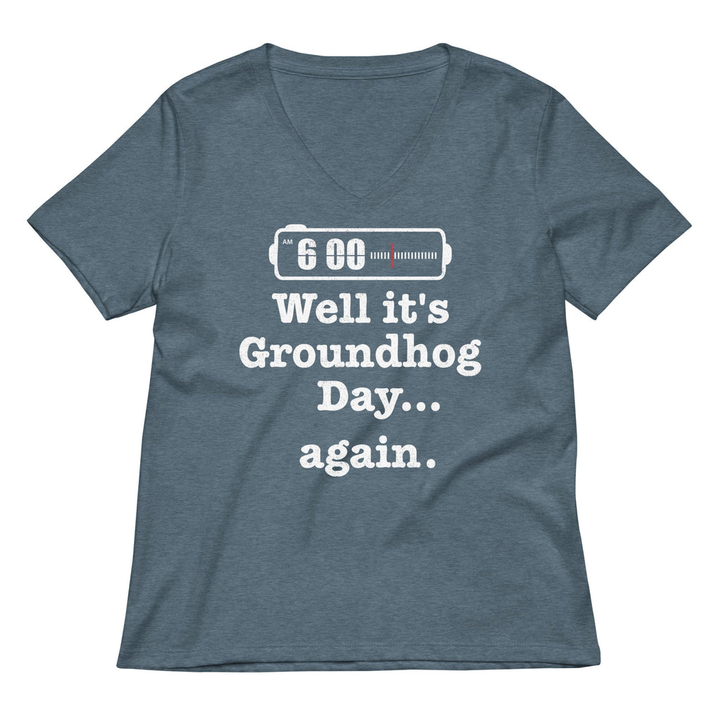 Well It's Groundhog Day Again Women's V-Neck Tee