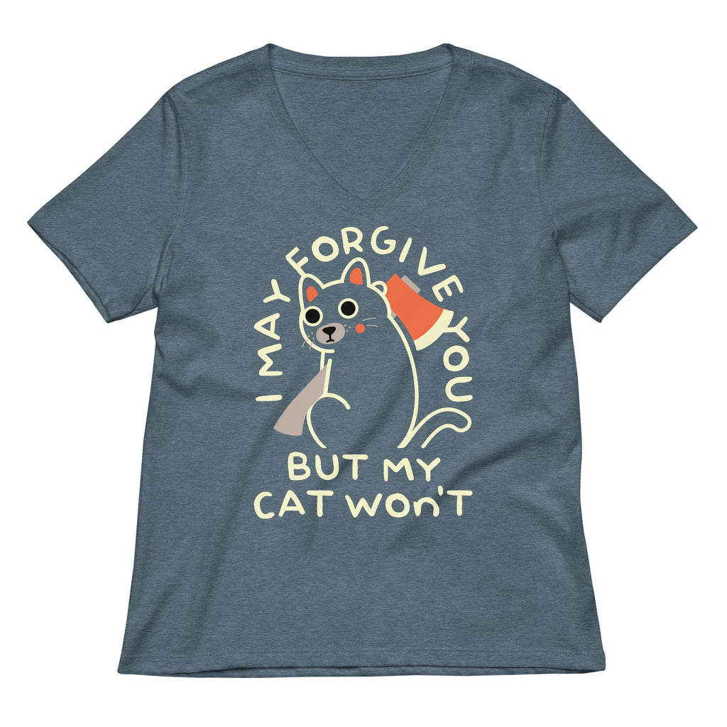 I May Forgive You But My Cat Won't Women's V-Neck Tee