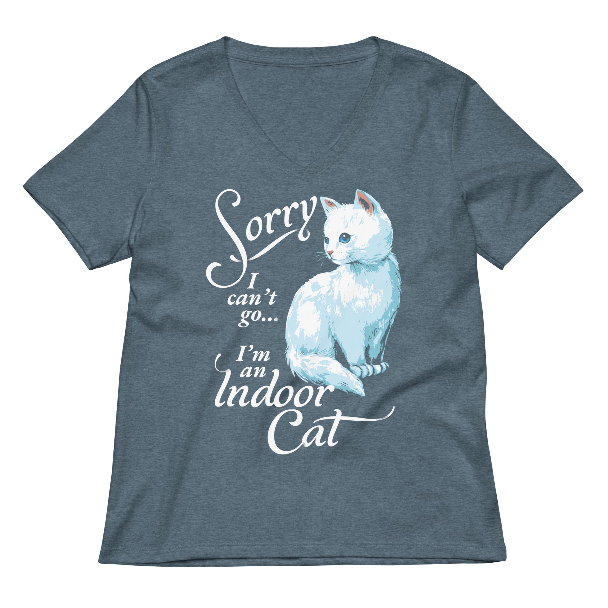 Sorry I Can't Go I'm An Indoor Cat Women's V-Neck Tee