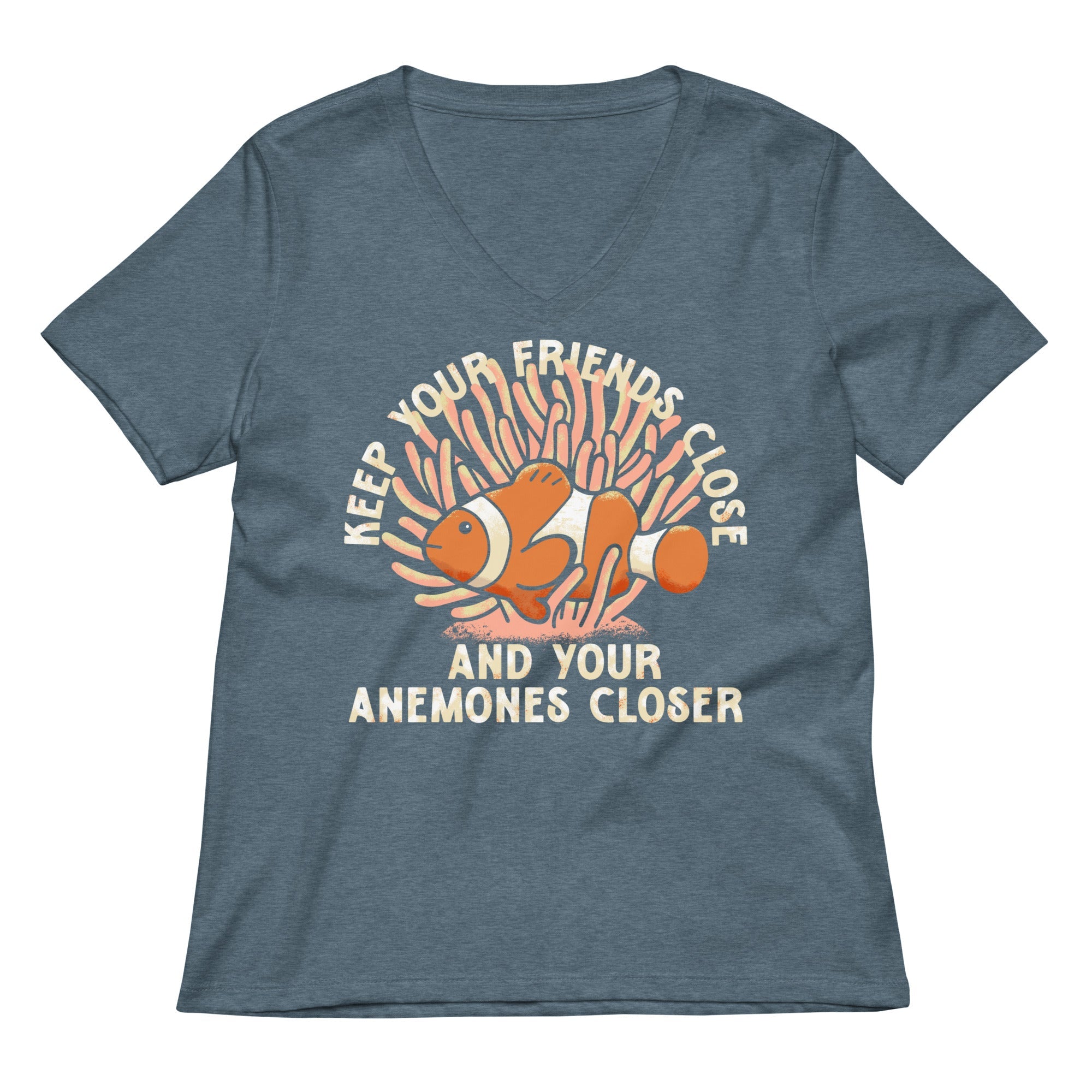 Keep Your Friends Close And Your Anemones Closer Women's V-Neck Tee