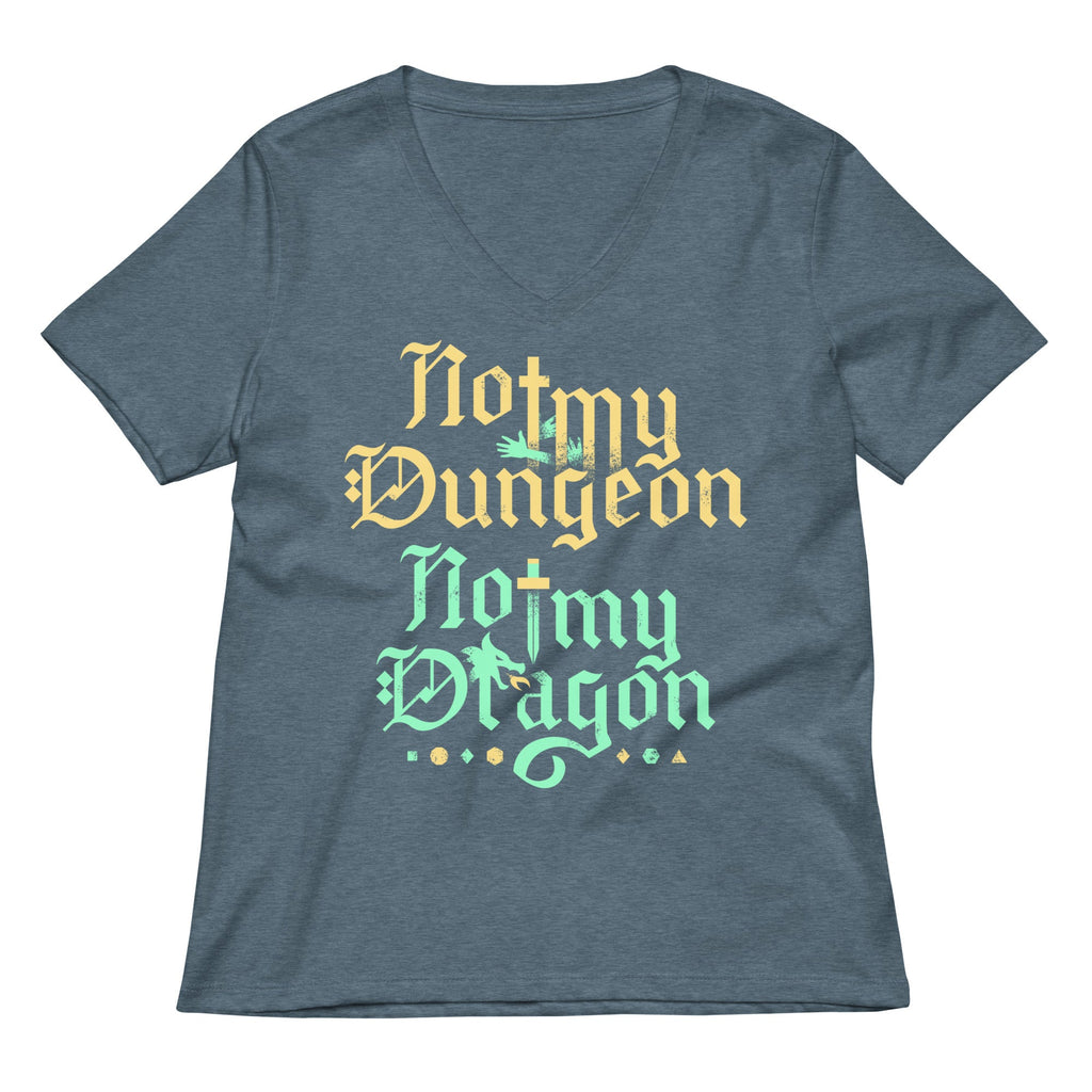 Not My Dungeon Not My Dragon Women's V-Neck Tee