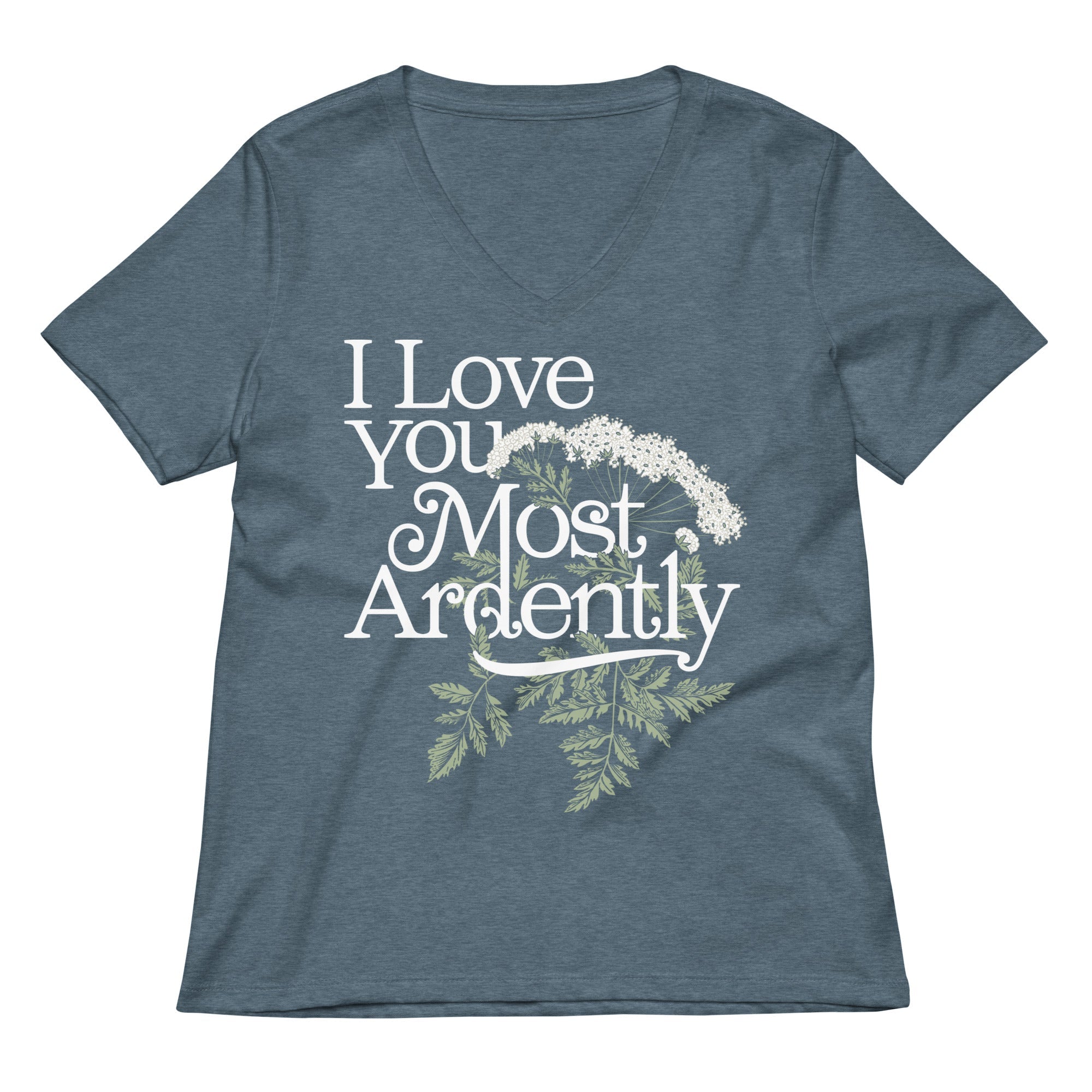 I Love You Most Ardently Women's V-Neck Tee