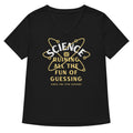 Science Ruining All The Fun Of Guessing Women's V-Neck Tee