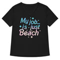 My Job Is Just Beach Women's V-Neck Tee