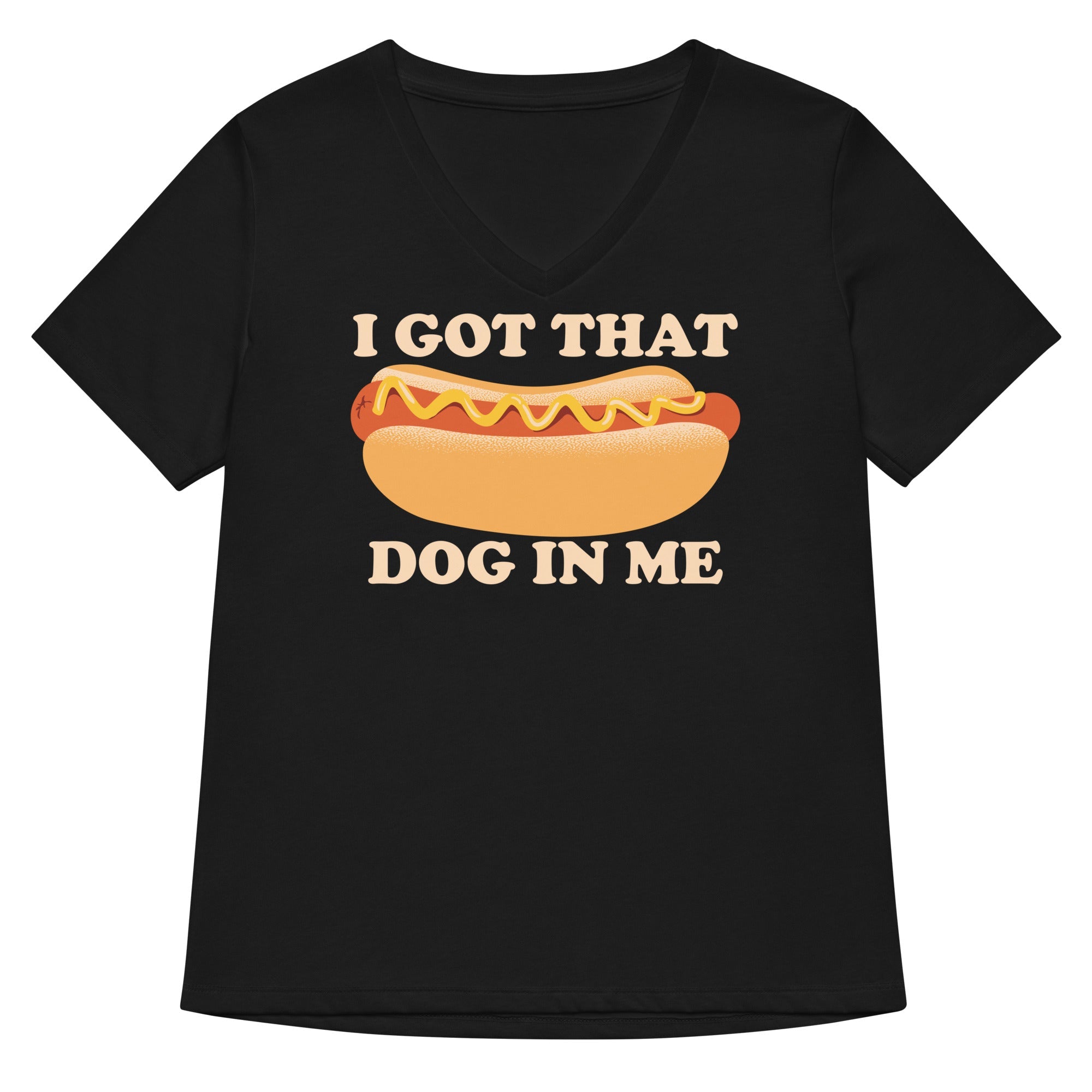 I Got That Dog In Me Women's V-Neck Tee