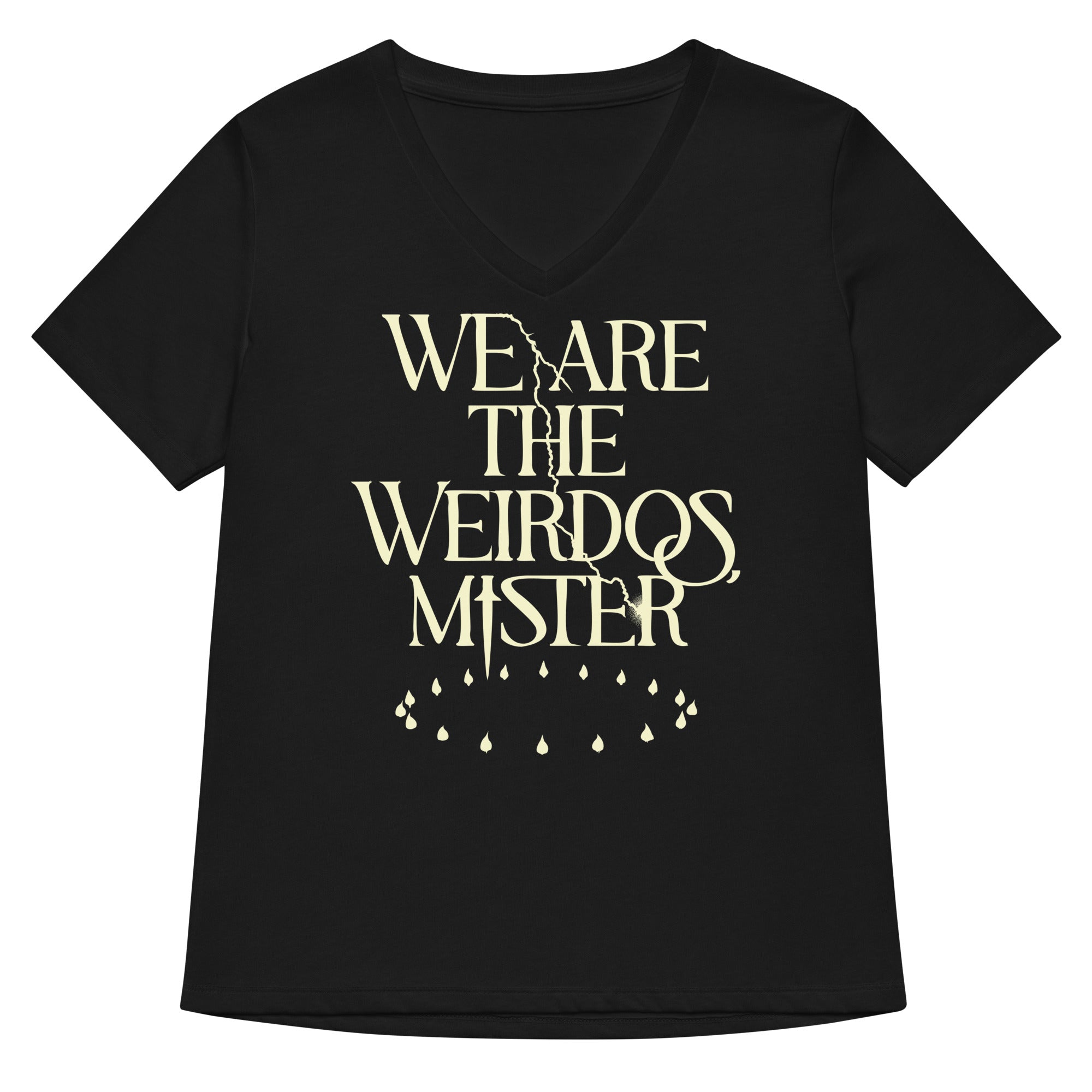 We Are The Weirdos, Mister Women's V-Neck Tee