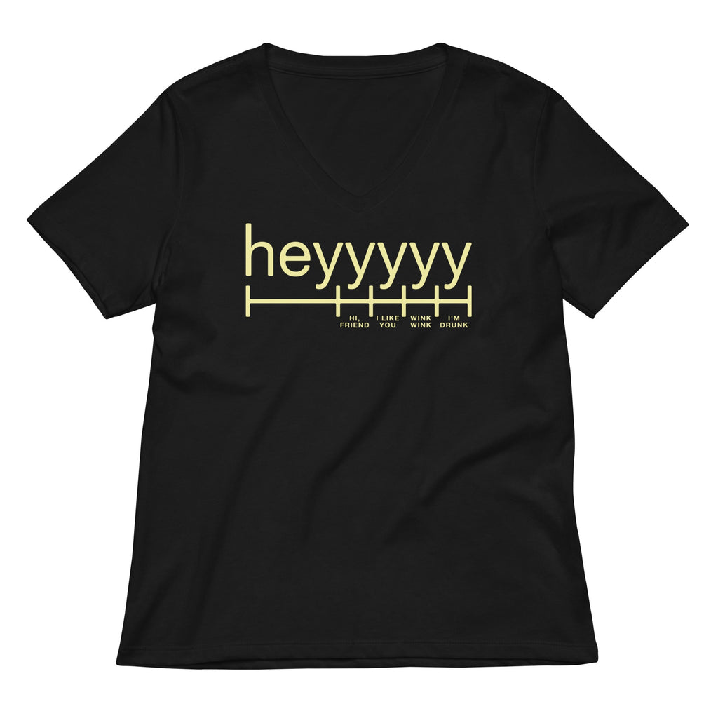 Heyyyyy Women's V-Neck Tee