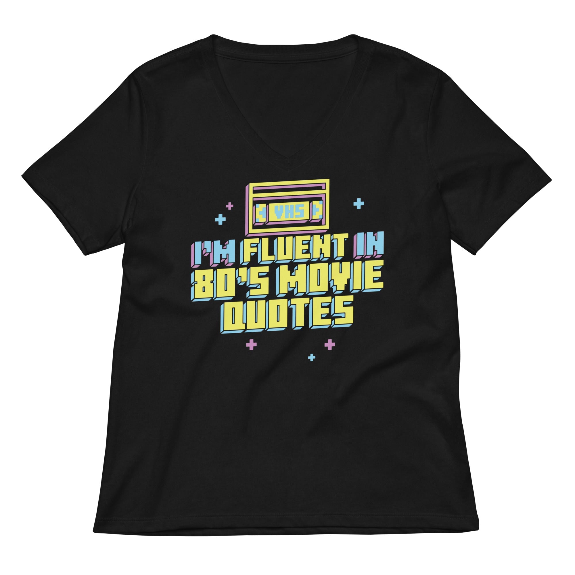 I'm Fluent In 80's Movie Quotes Women's V-Neck Tee