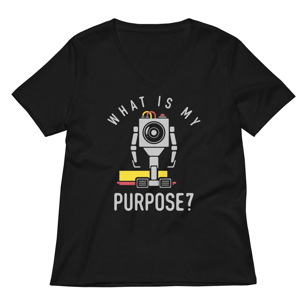 What Is My Purpose? Women's V-Neck Tee