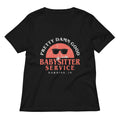 Pretty Damn Good Babysitter Service Women's V-Neck Tee