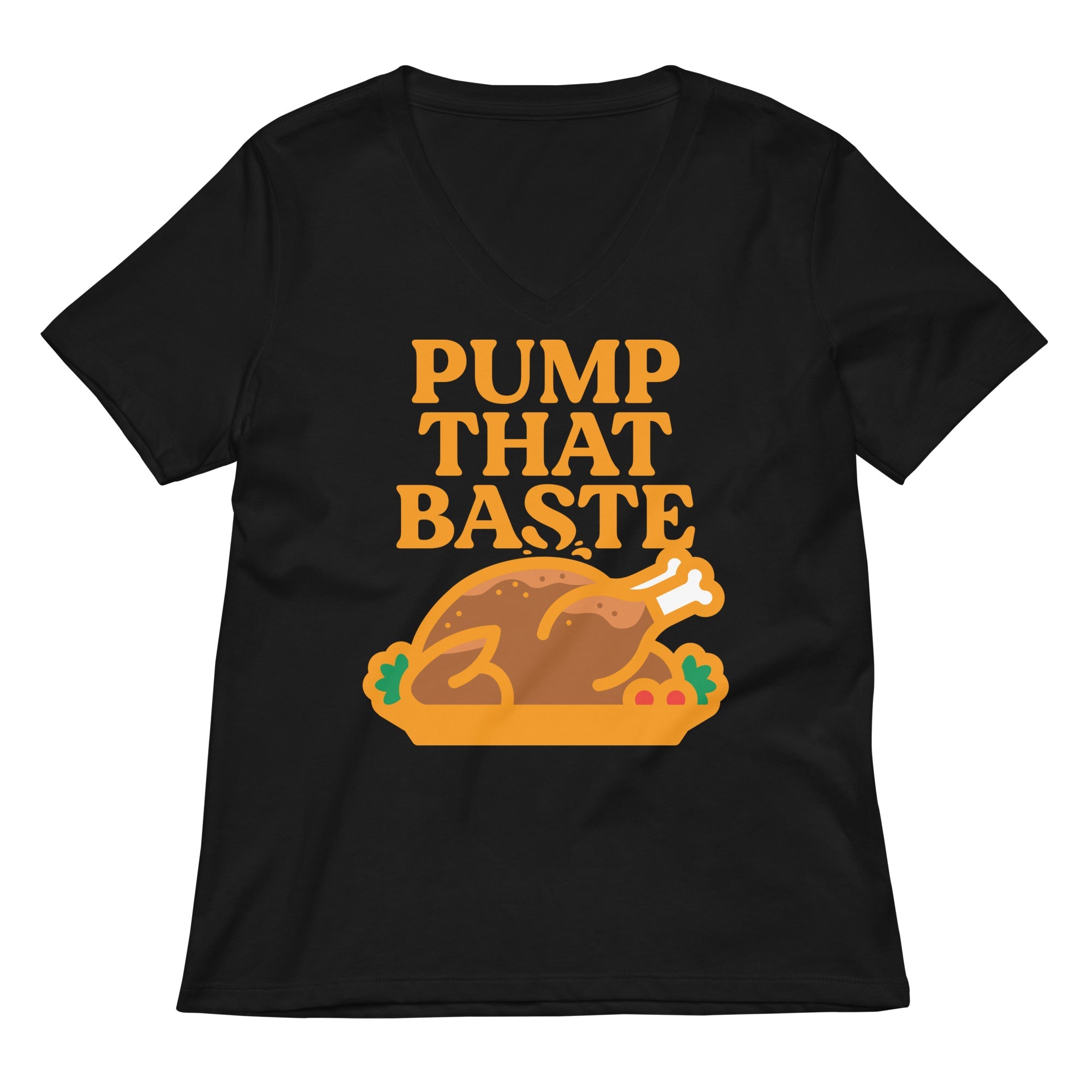 Pump That Baste Women's V-Neck Tee
